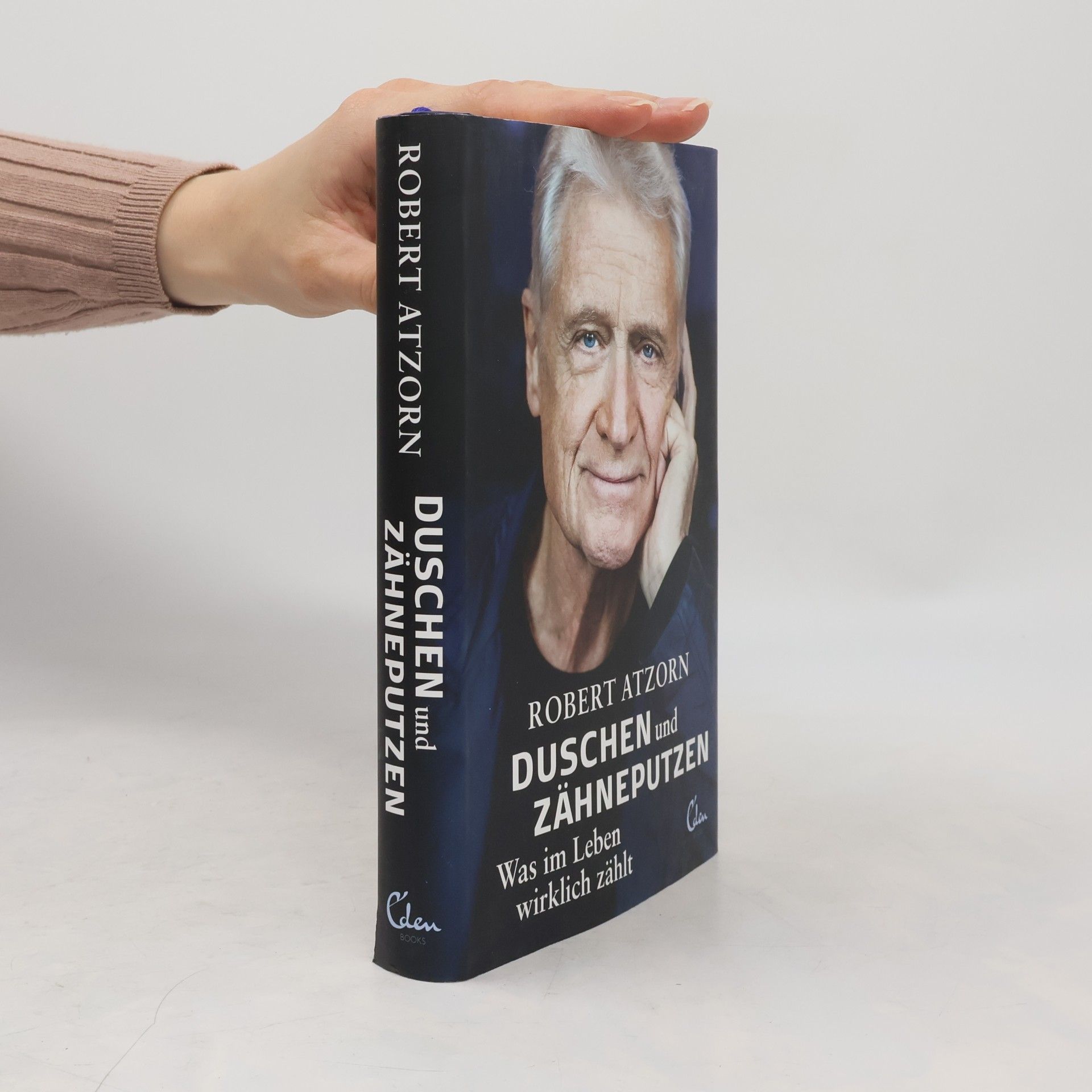 Robert Atzorn Duschen und Zähneputzen - Was im Leben wirklich zählt