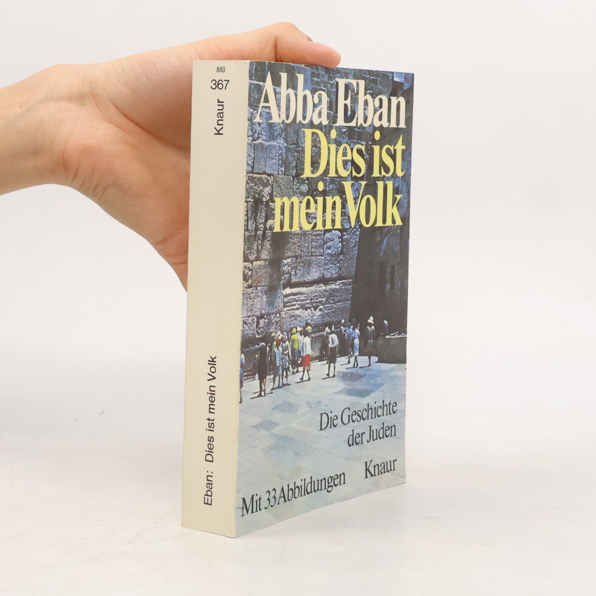 Abba Eban Dies ist mein Volk. Die Geschichte der Juden