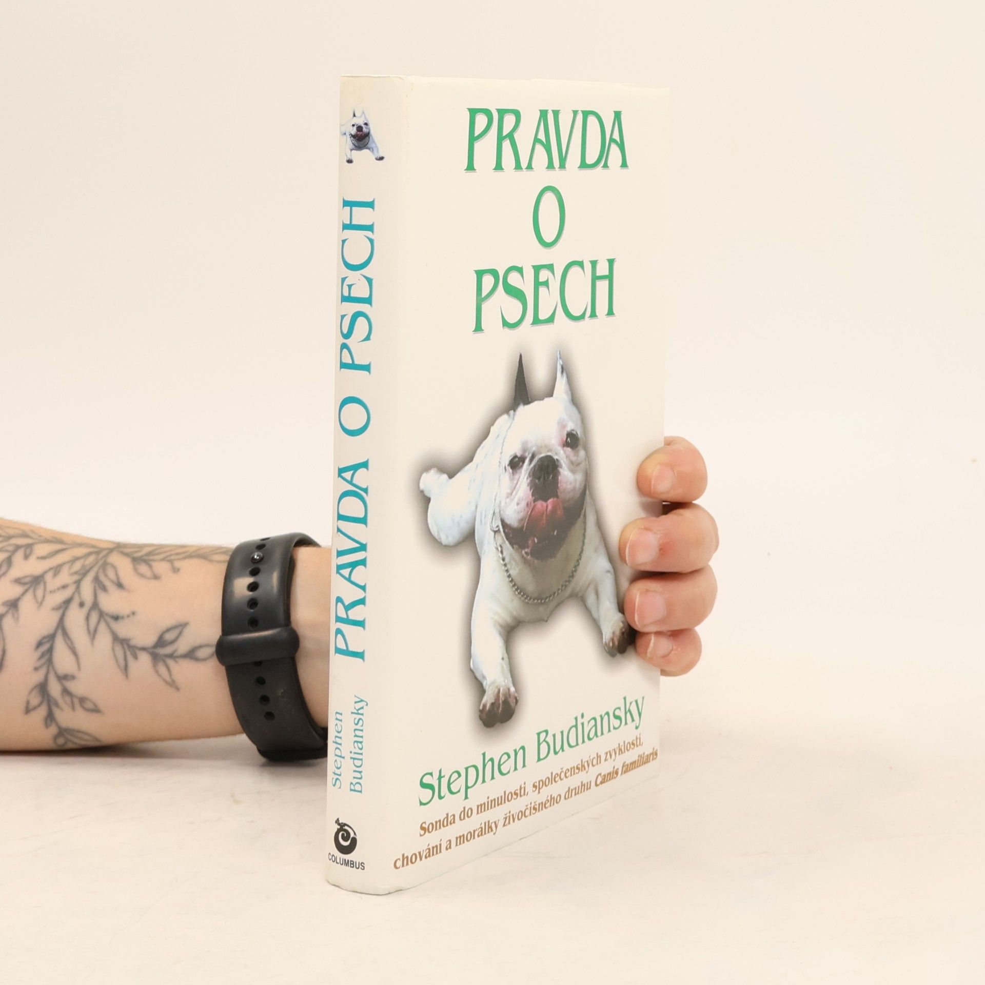 Pravda o psech: Sonda do minulosti, společenských zvyklostí, chování a morálky živočišného druhu Canis Familiaris