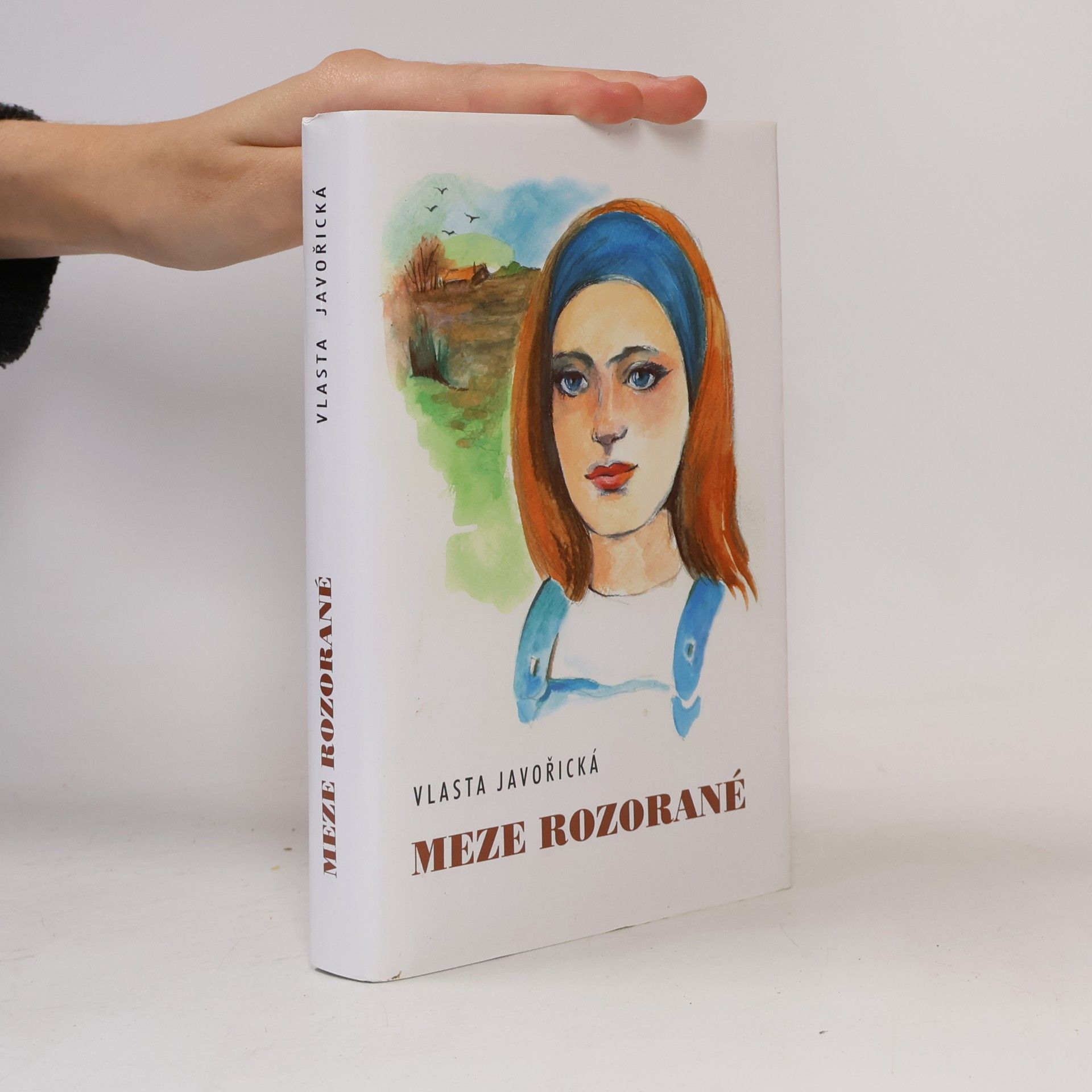 Vlasta Javořická Meze rozorané