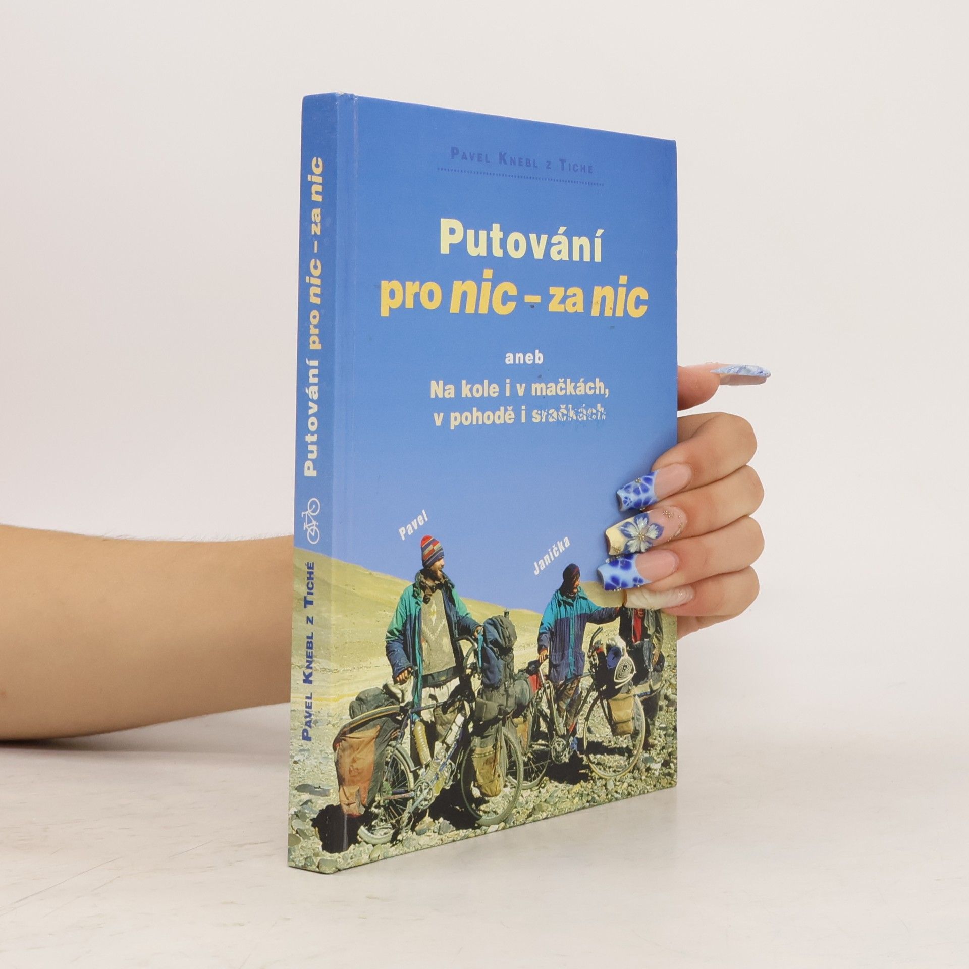 Pavel Knebl Putování pro nic - za nic