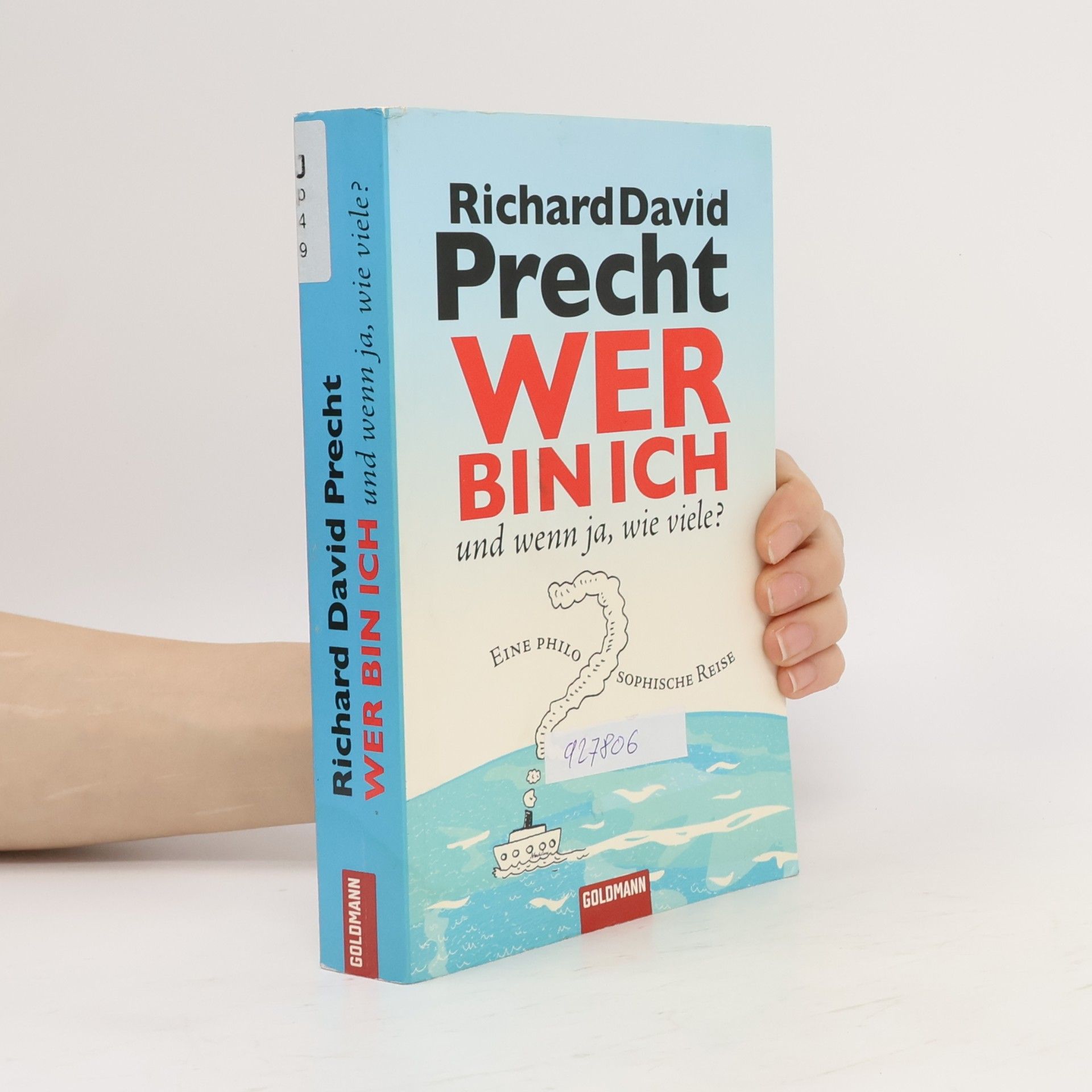 Richard David Precht Wer bin ich - und wenn ja, wie viele?