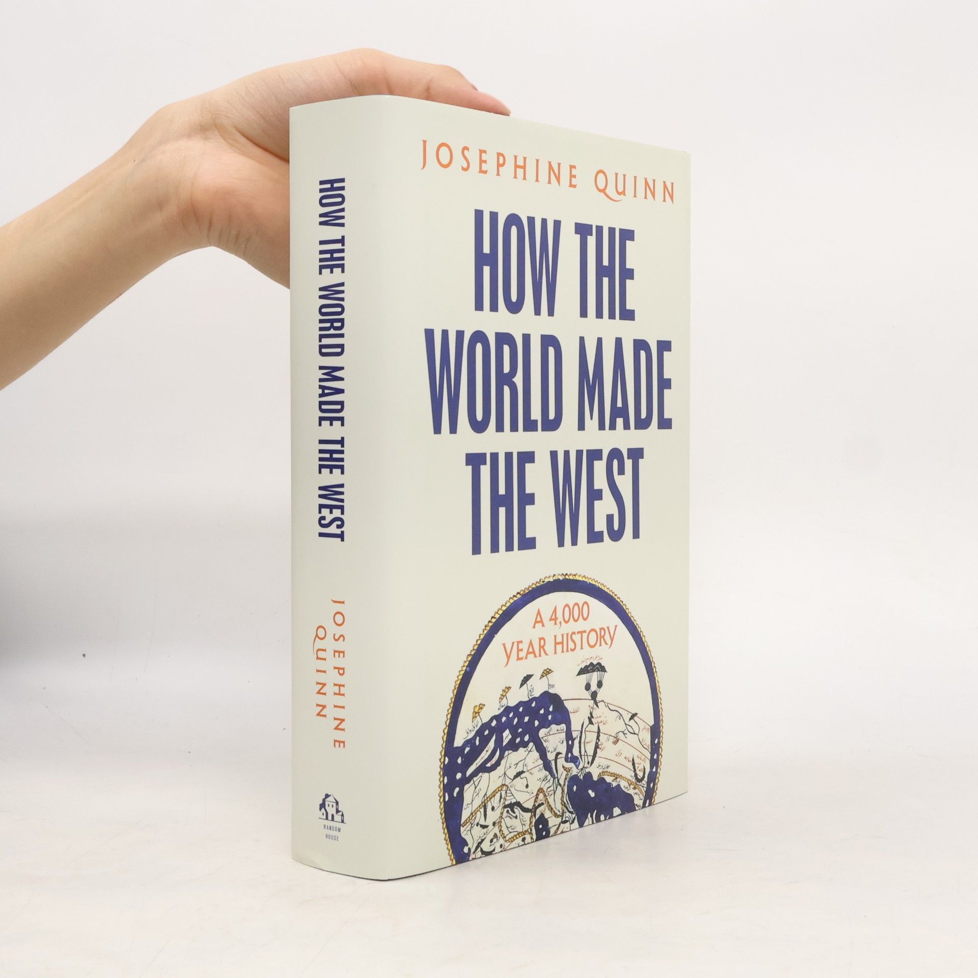 Josephine C. Quinn How the World Made the West