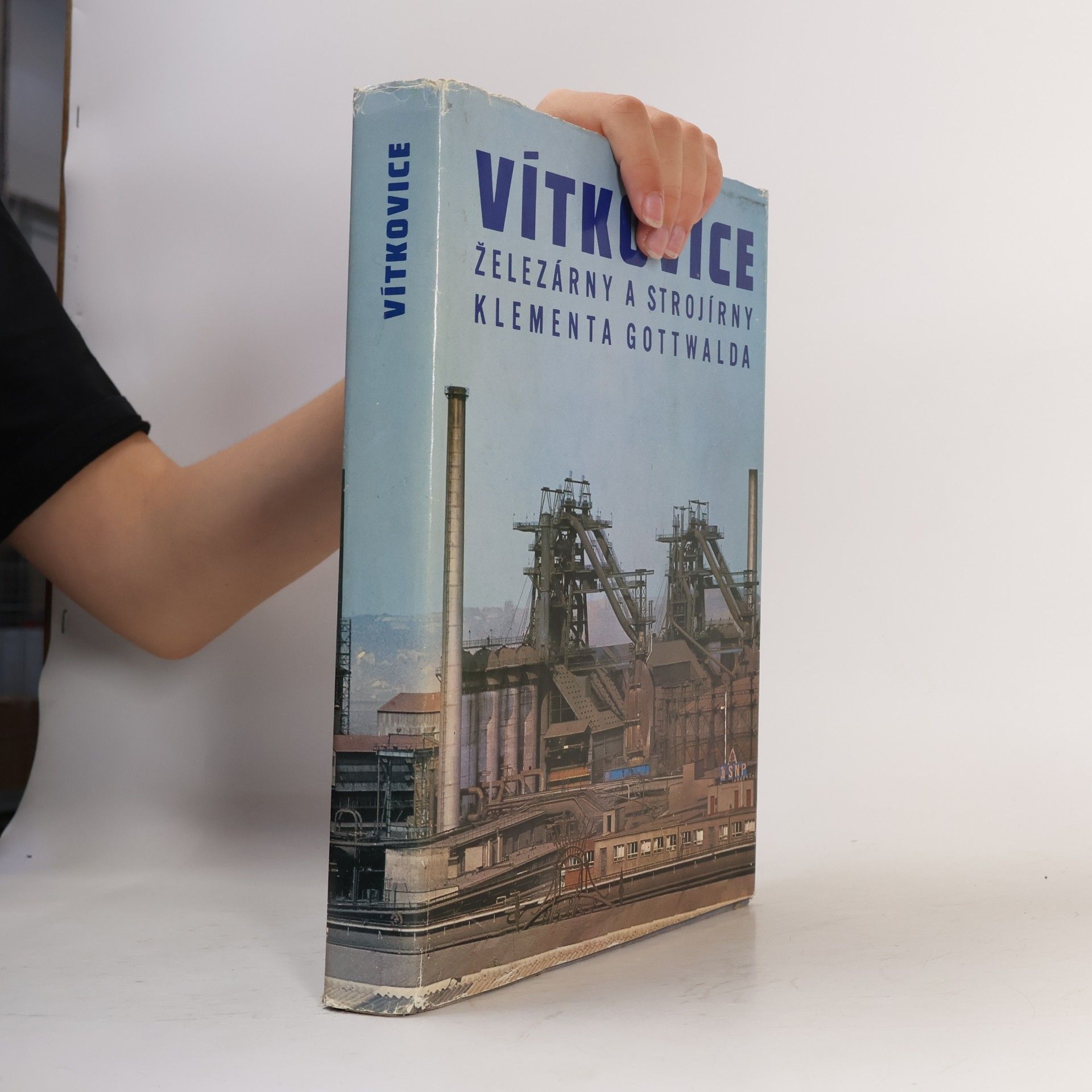 Kolektiv autorů Vítkovice. Železárny a strojírny Klementa Gottwalda