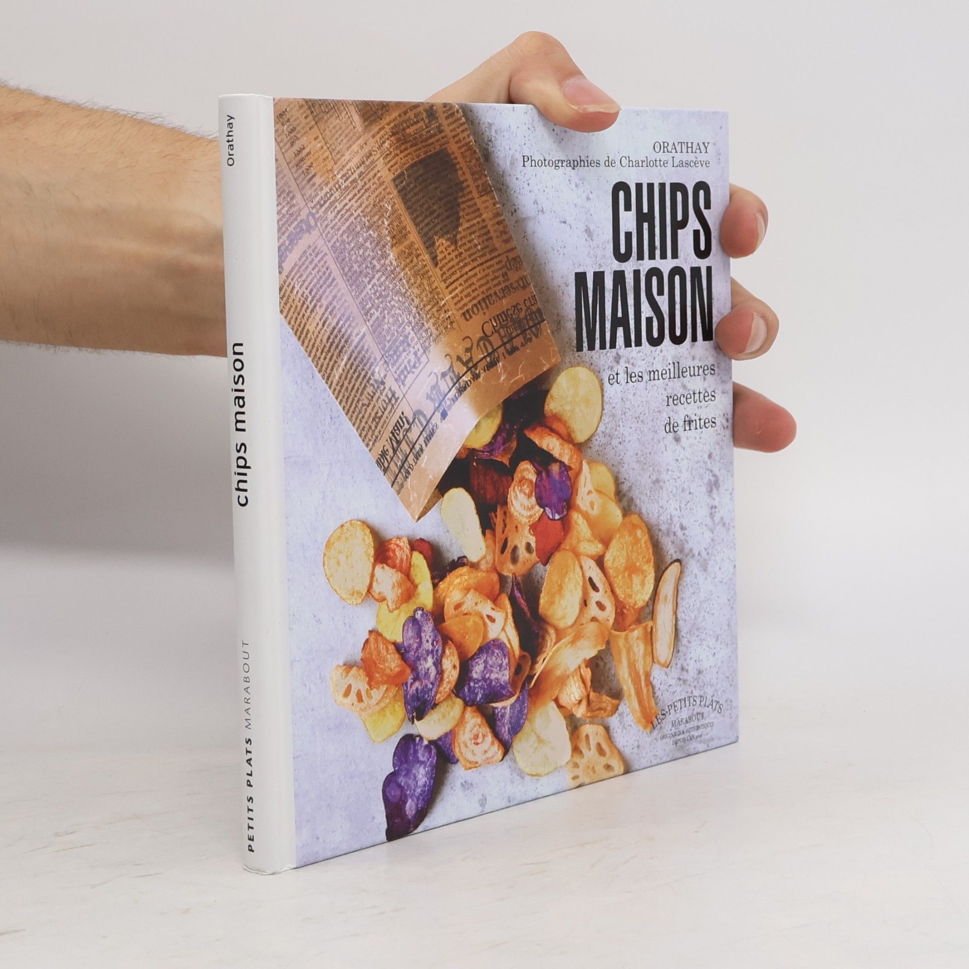 Autores varios Chips maison et les meilleures recettes de frites
