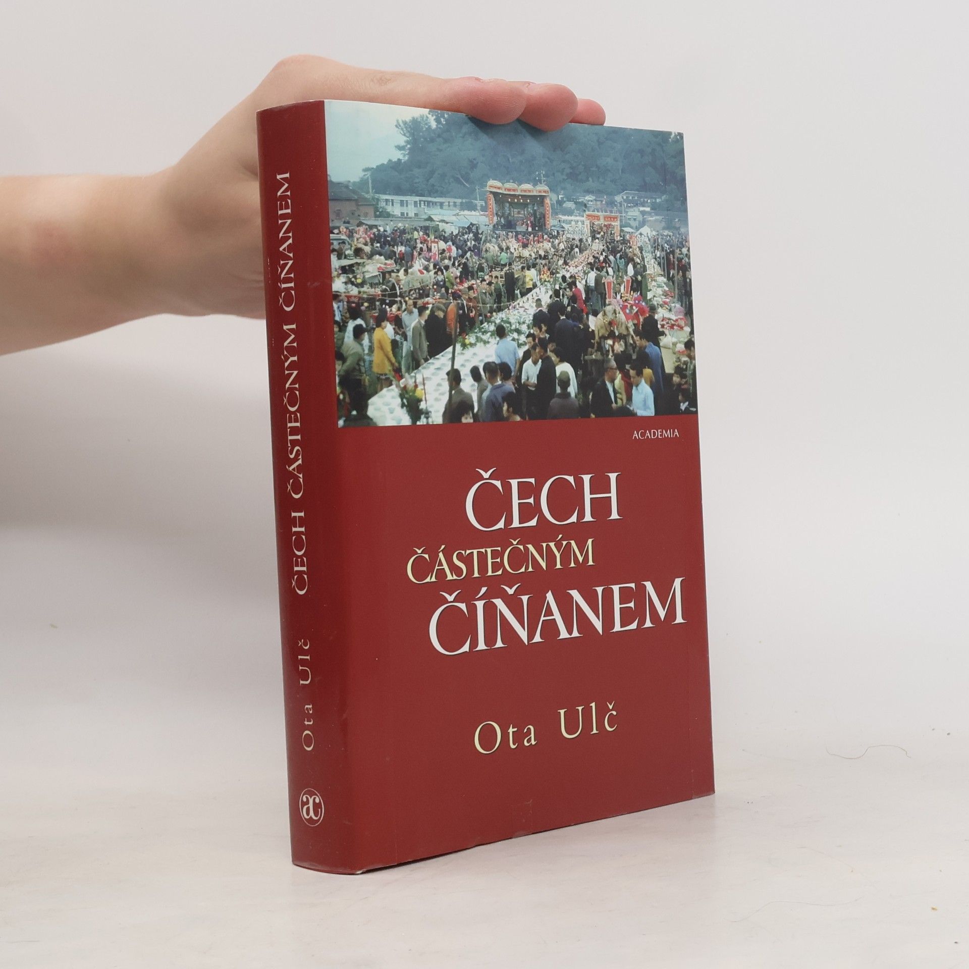 Ota Ulč Čech částečným Číňanem