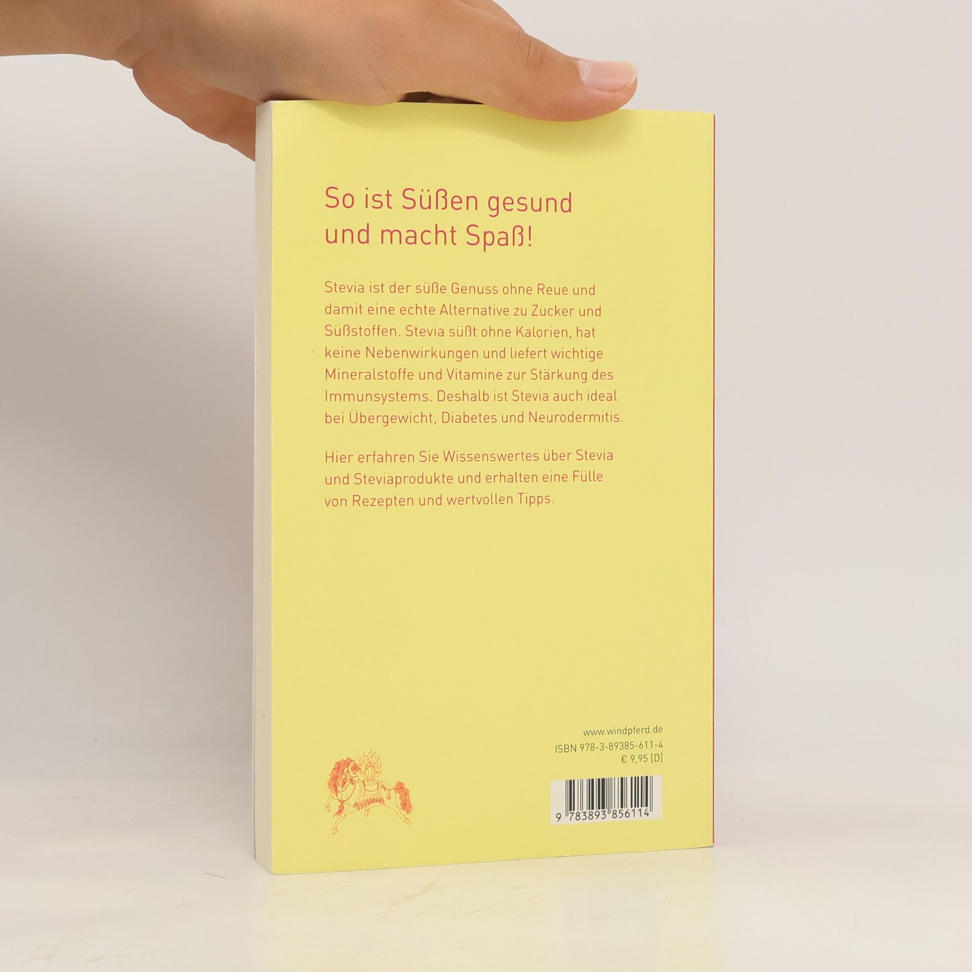 Barbara Simonsohn Stevia, sündhaft süß und urgesund