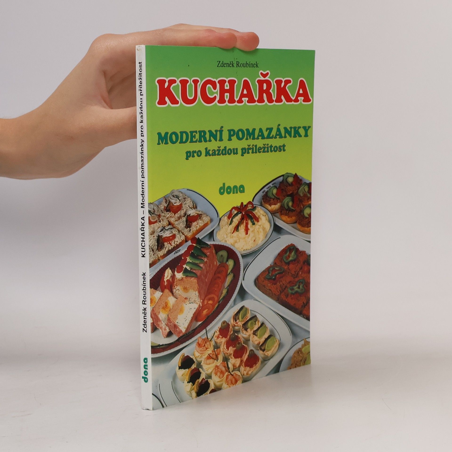 Kuchařka. Moderní pomazánky pro každou příležitost.