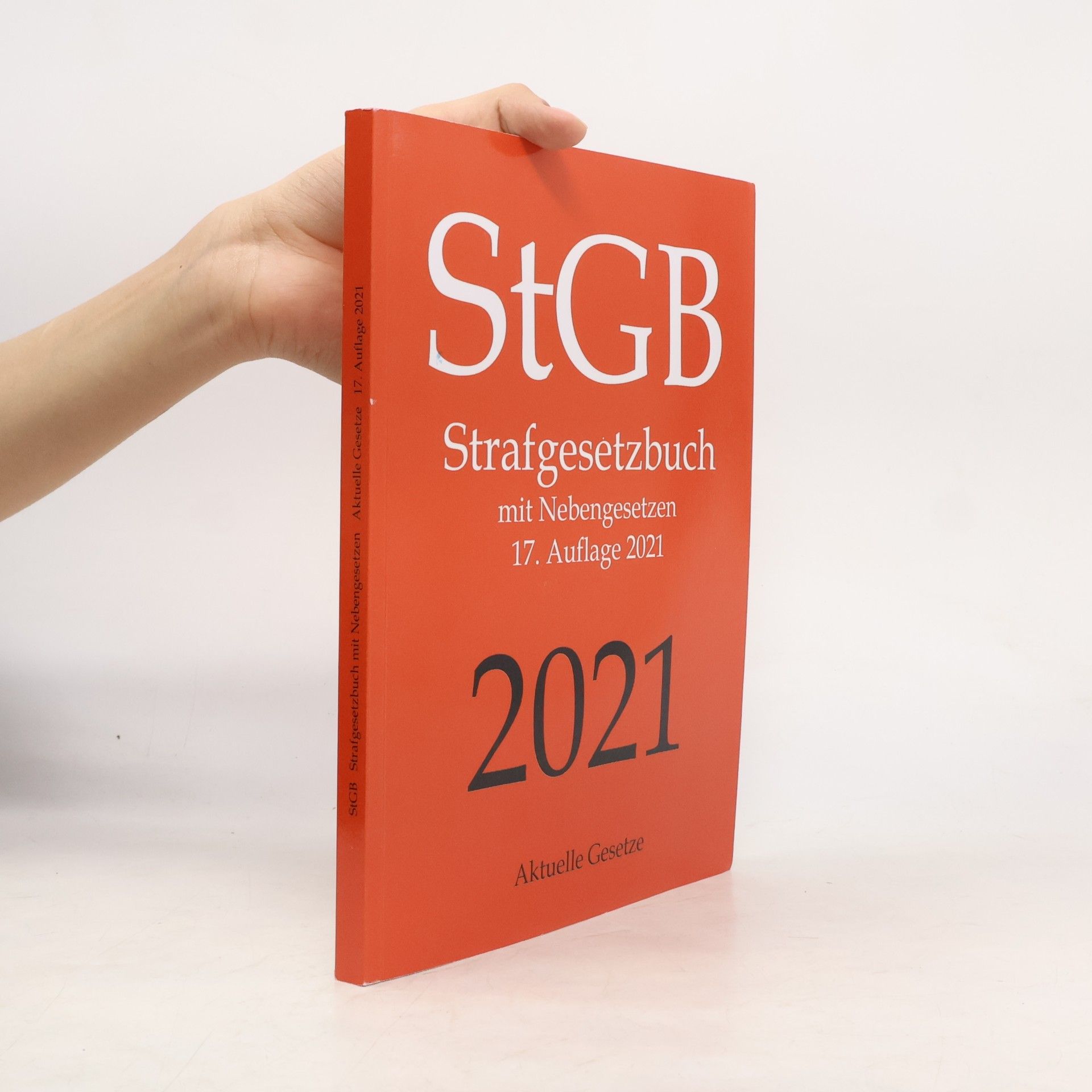 Autorenkollektiv StGB, Strafgesetzbuch, Aktuelle Gesetze