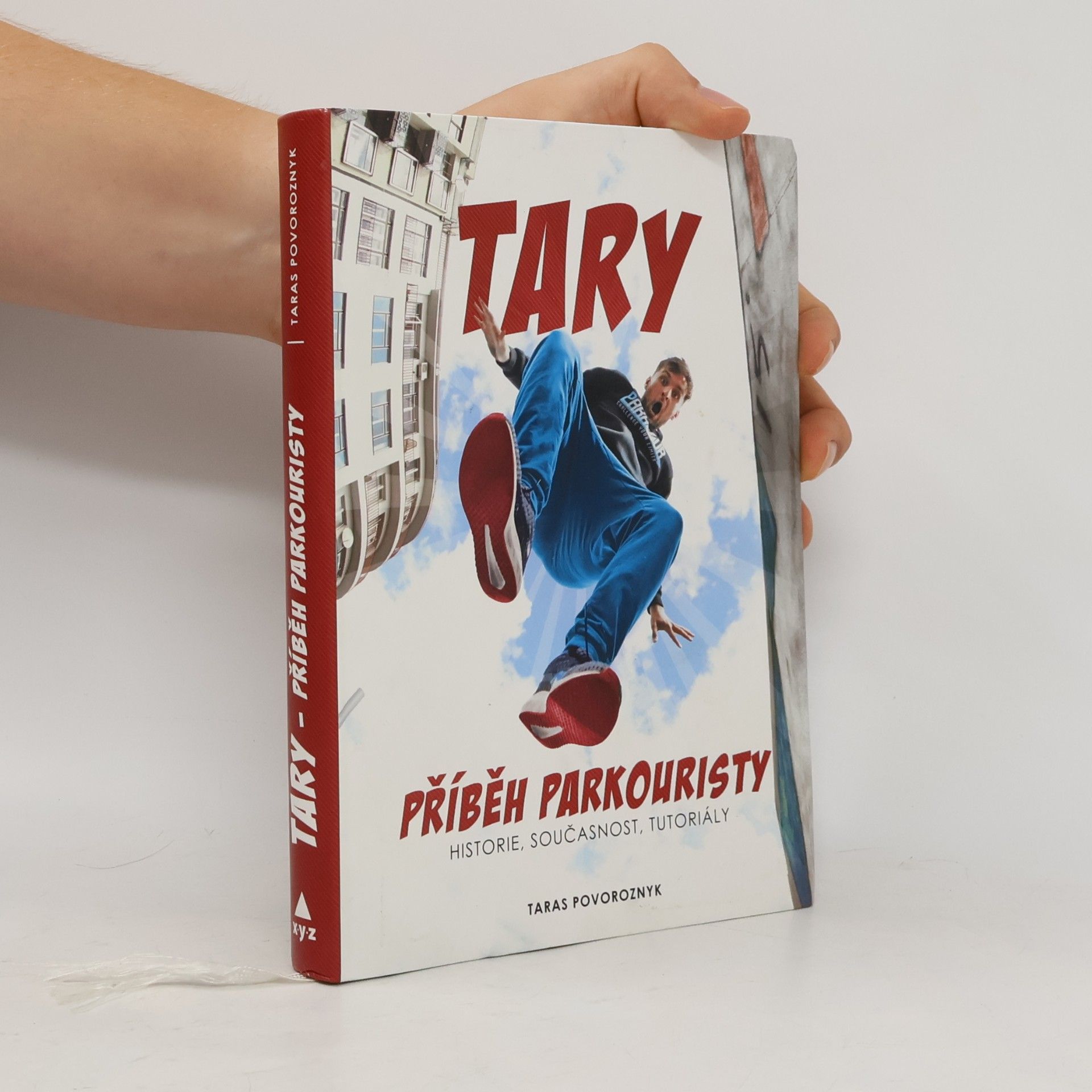 Taras Povoroznyk Tary. Příběh parkouristy. Historie, současnost, tutoriály
