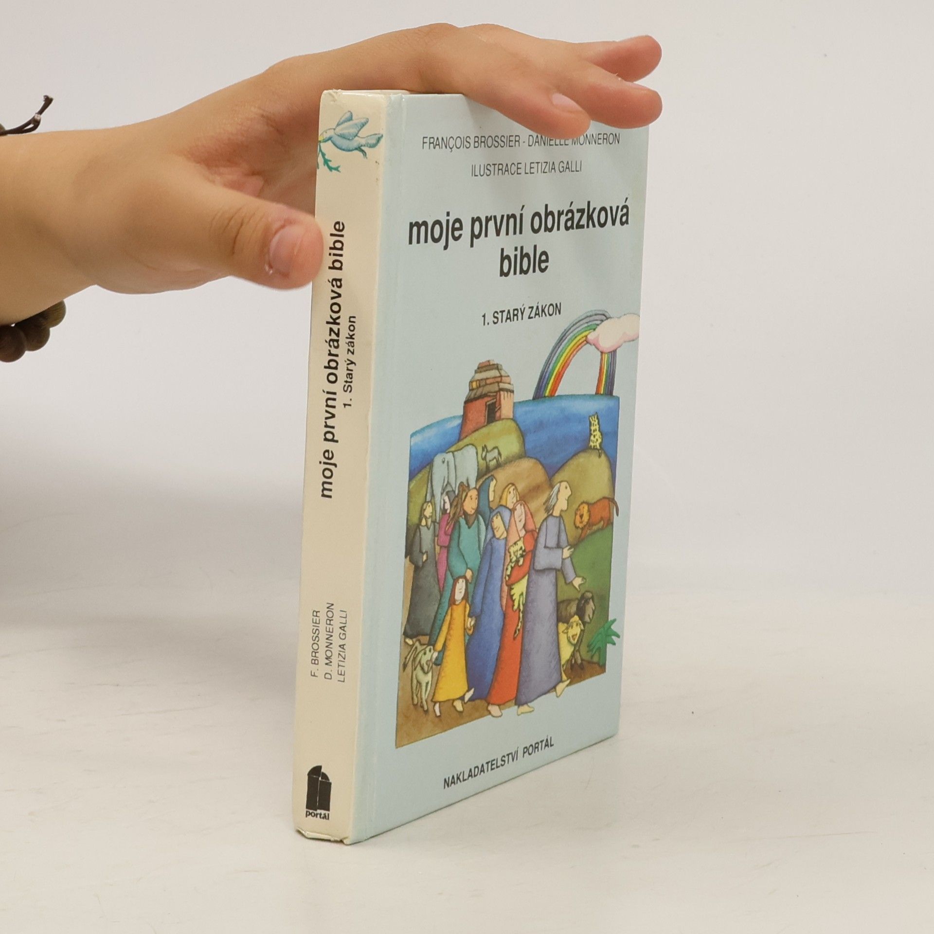 Francois Brossier Moje první obrázková bible 1. Starý zákon