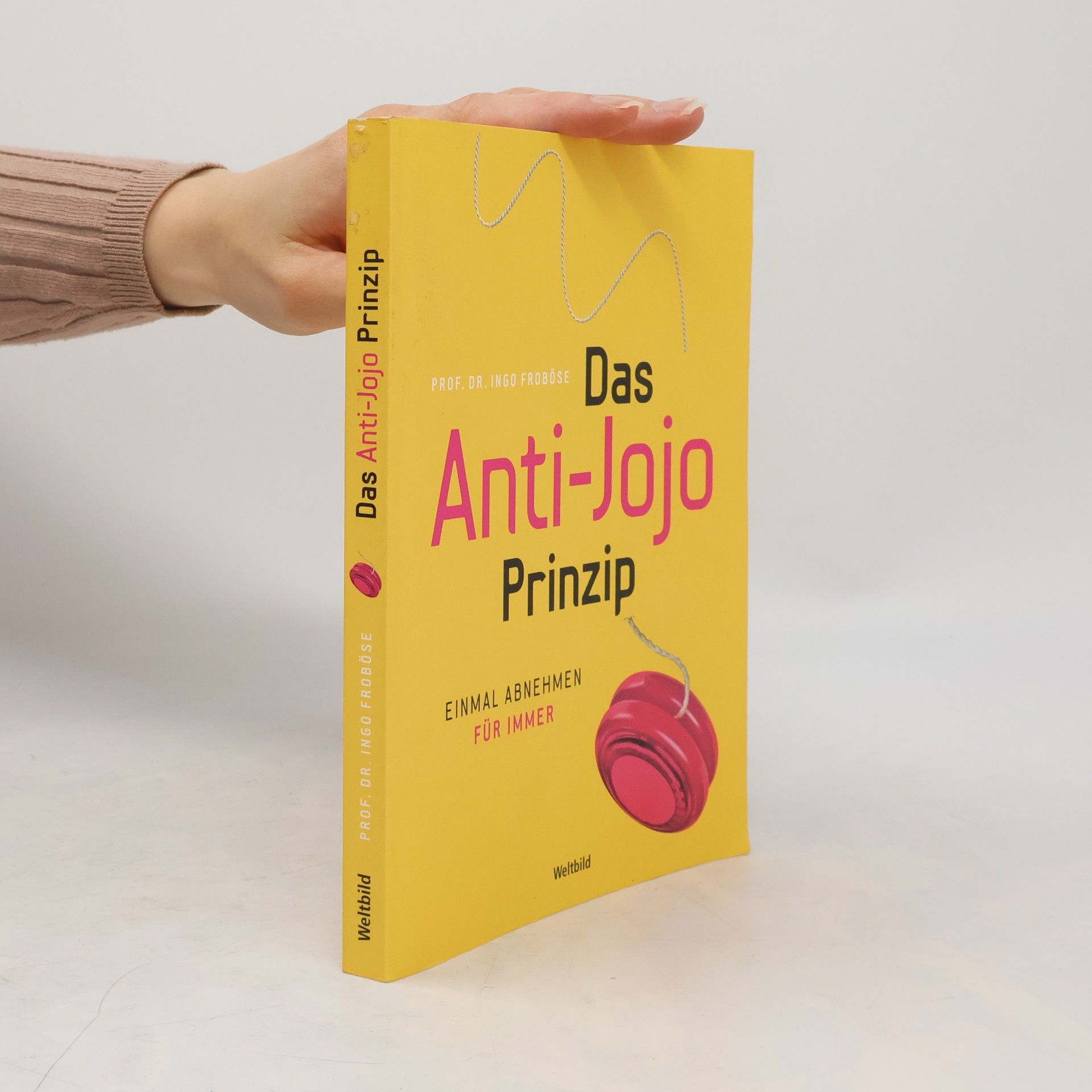 Ingo Froböse Das Anti-Jojo-Prinzip