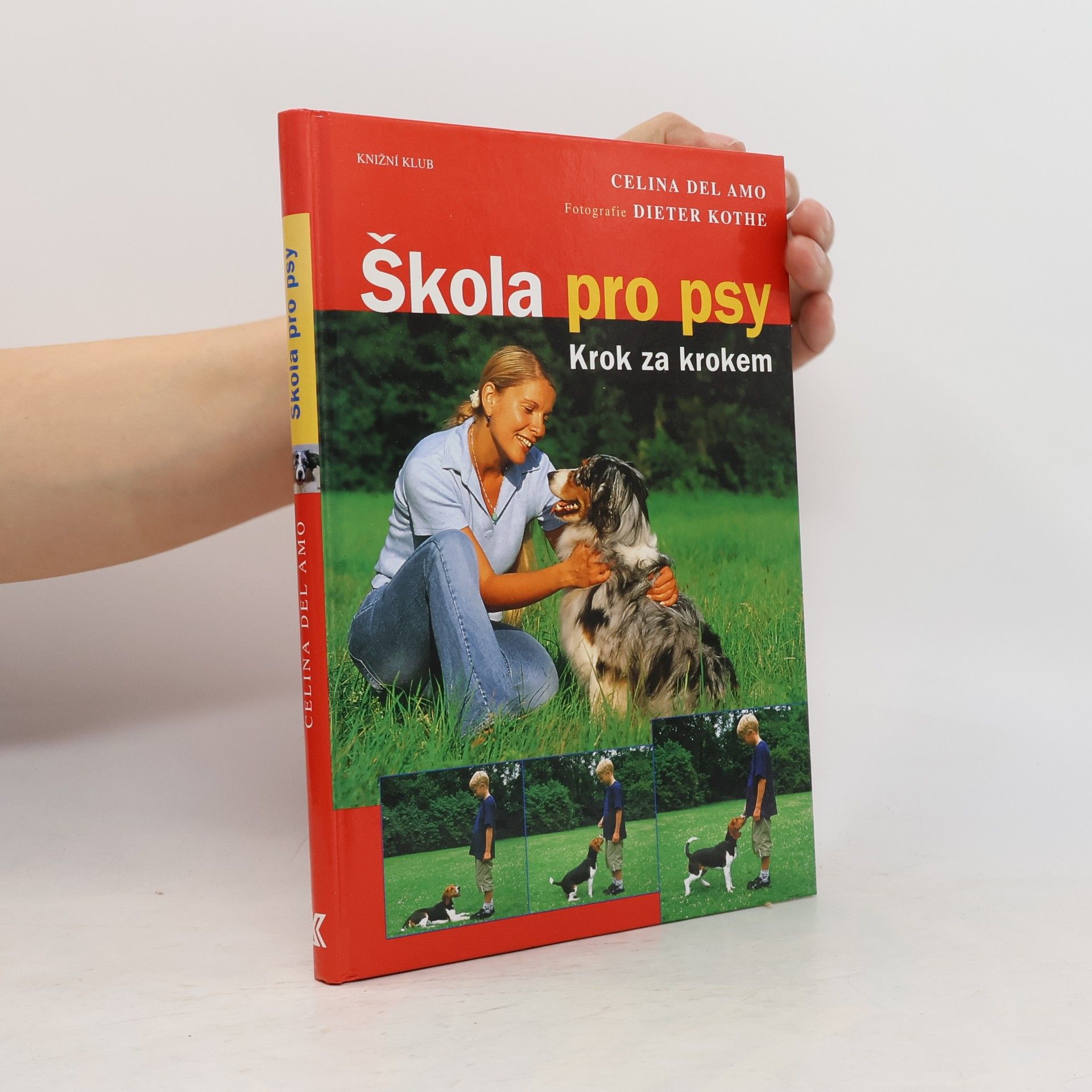 Dieter Kothe Škola pro psy: Krok za krokem