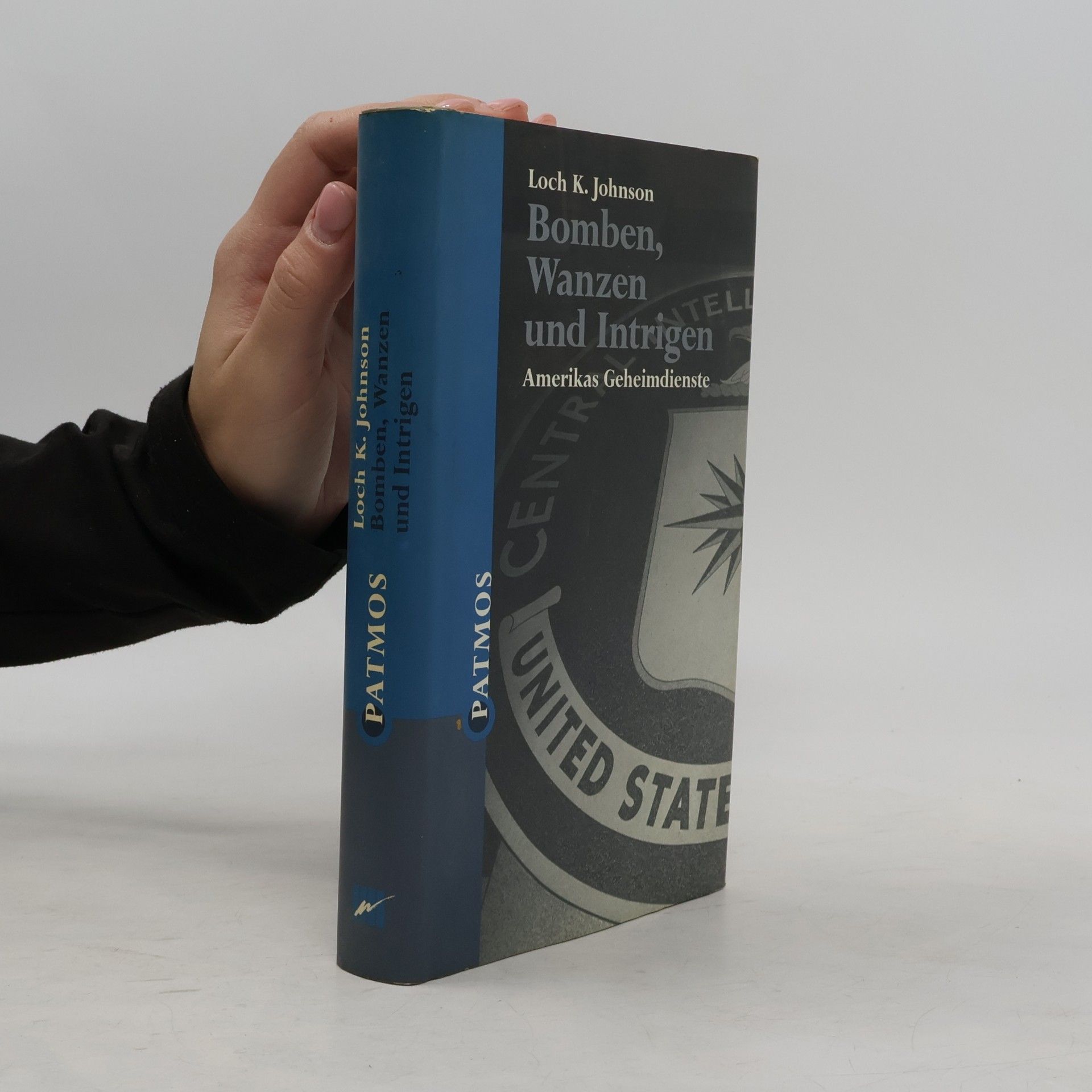 Loch K. Johnson Bomben, Wanzen und Intrigen