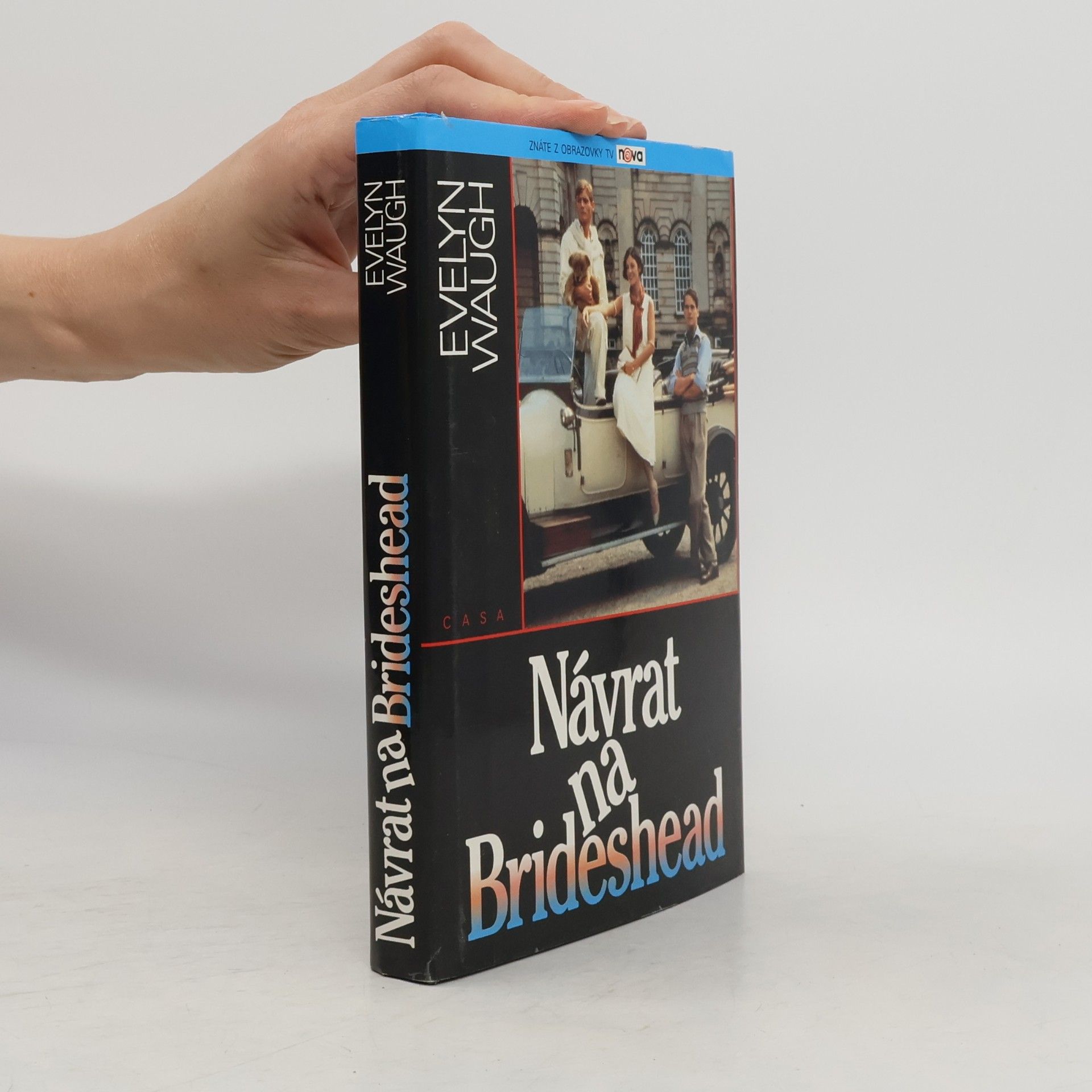 Evelyn Waugh Návrat na Brideshead: Vzpomínky kapitána Charlese Rydera
