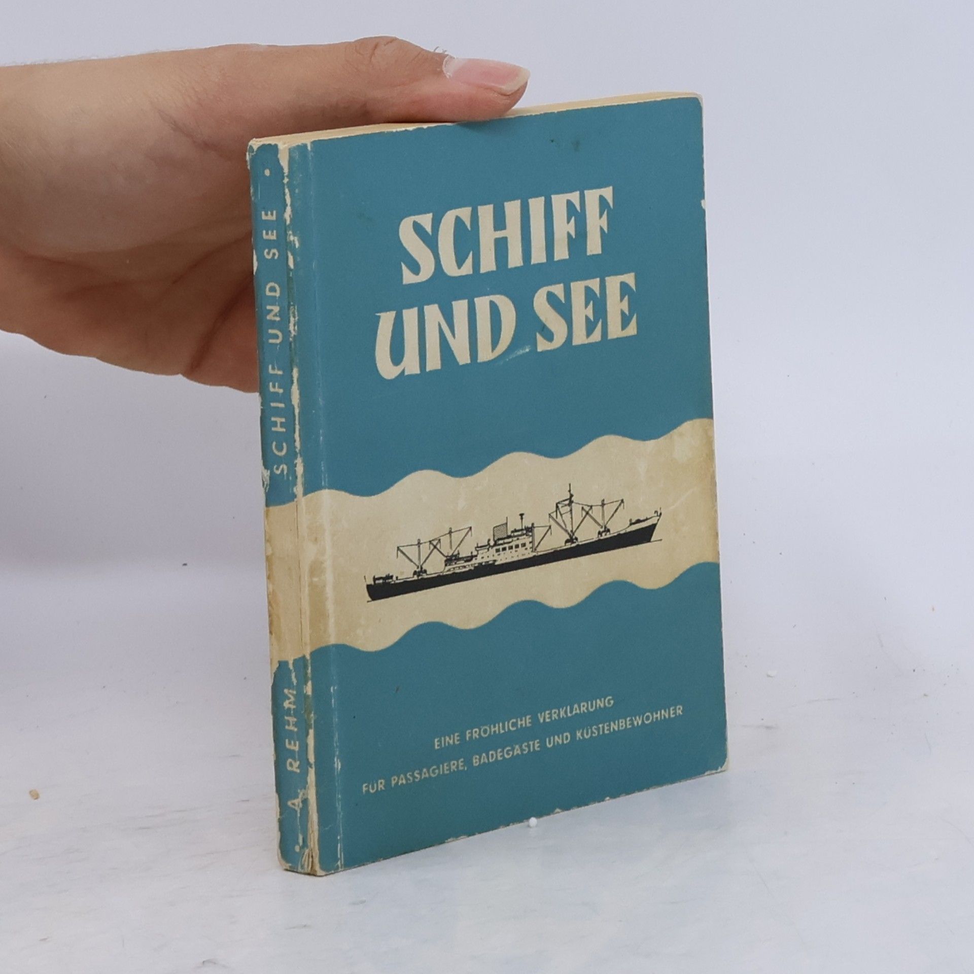 Arnold Rehm Schiff und See