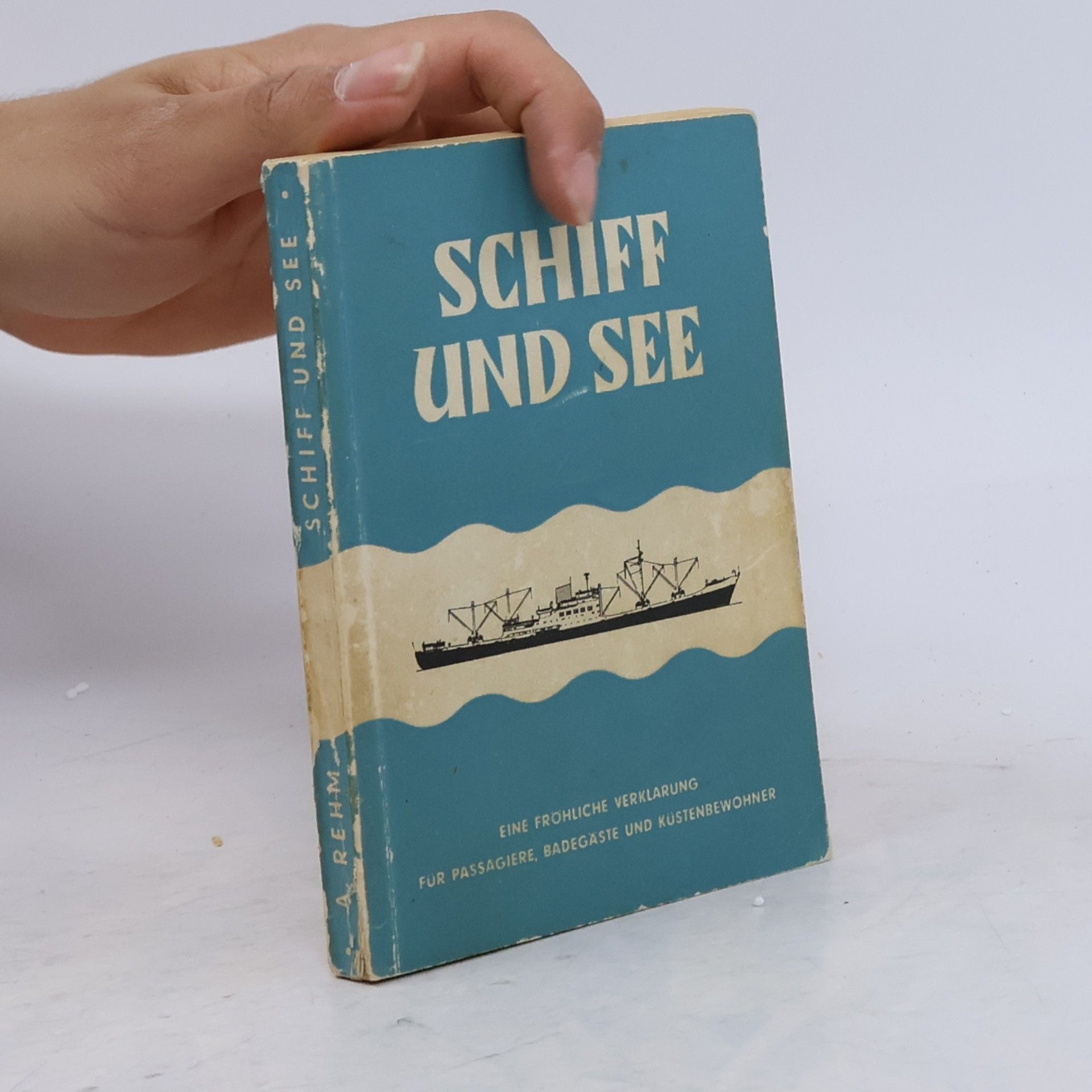 Arnold Rehm Schiff und See