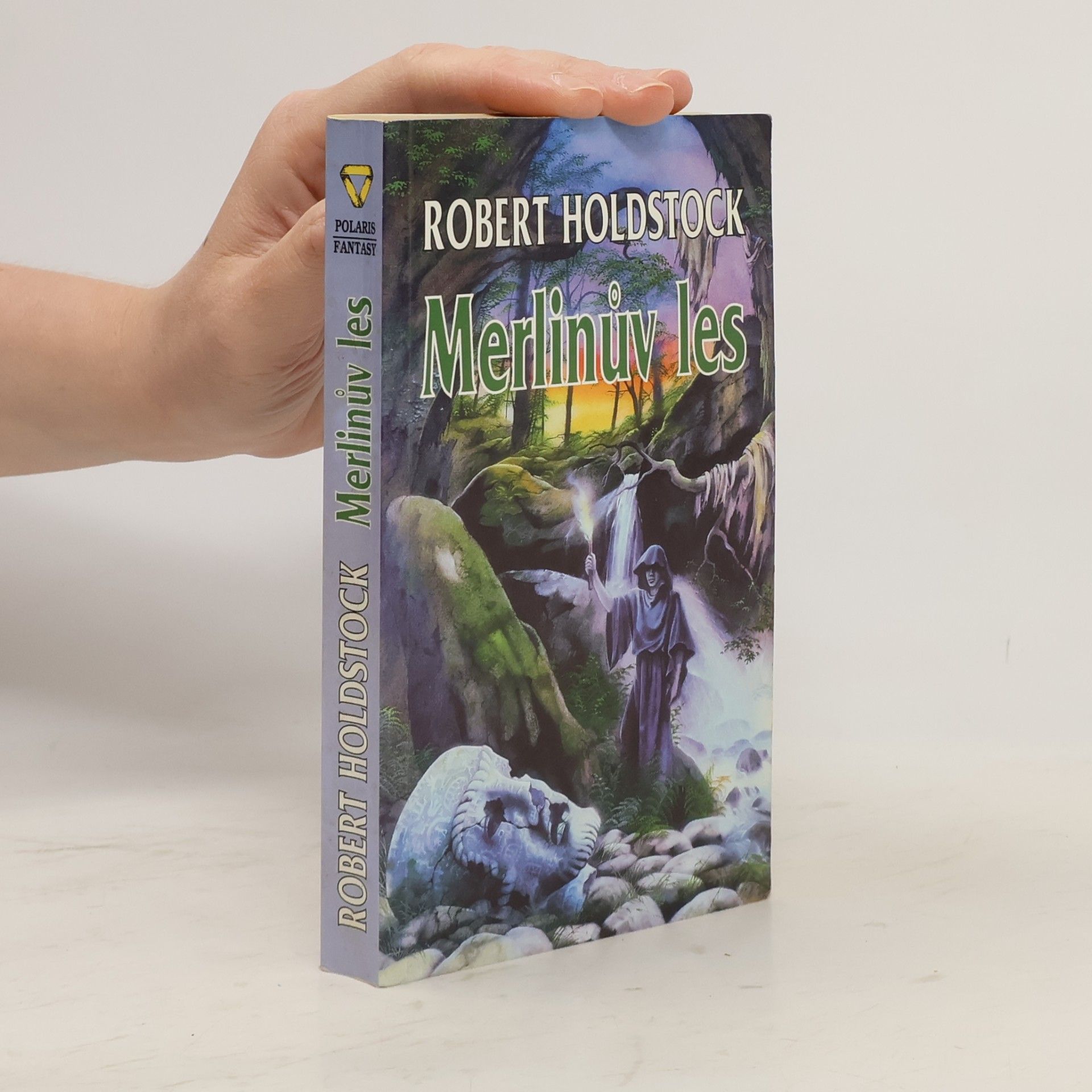 Robert Holdstock Merlinův les