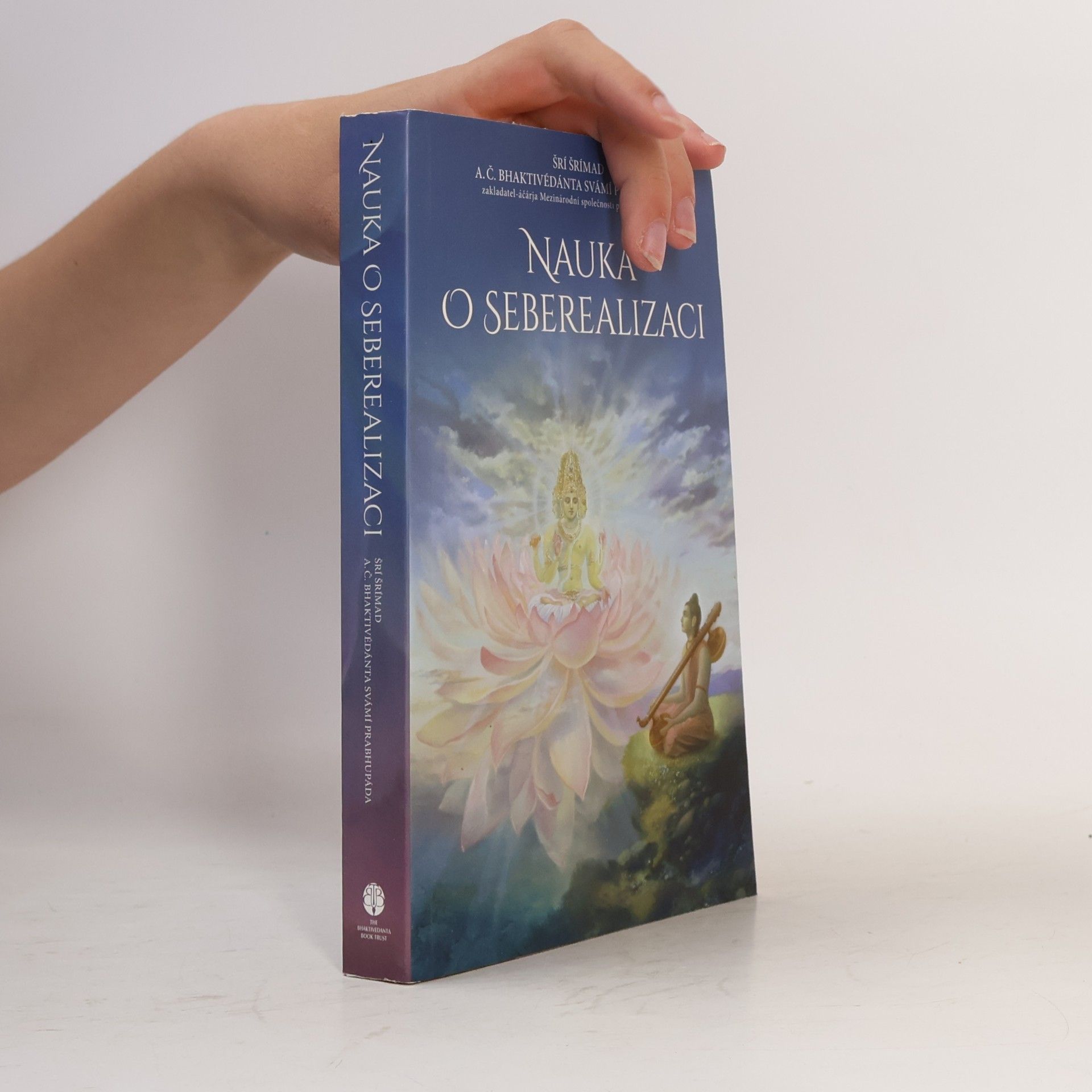 A. C. Bhaktivédánta Svámí Prabhupáda Nauka o seberealizaci