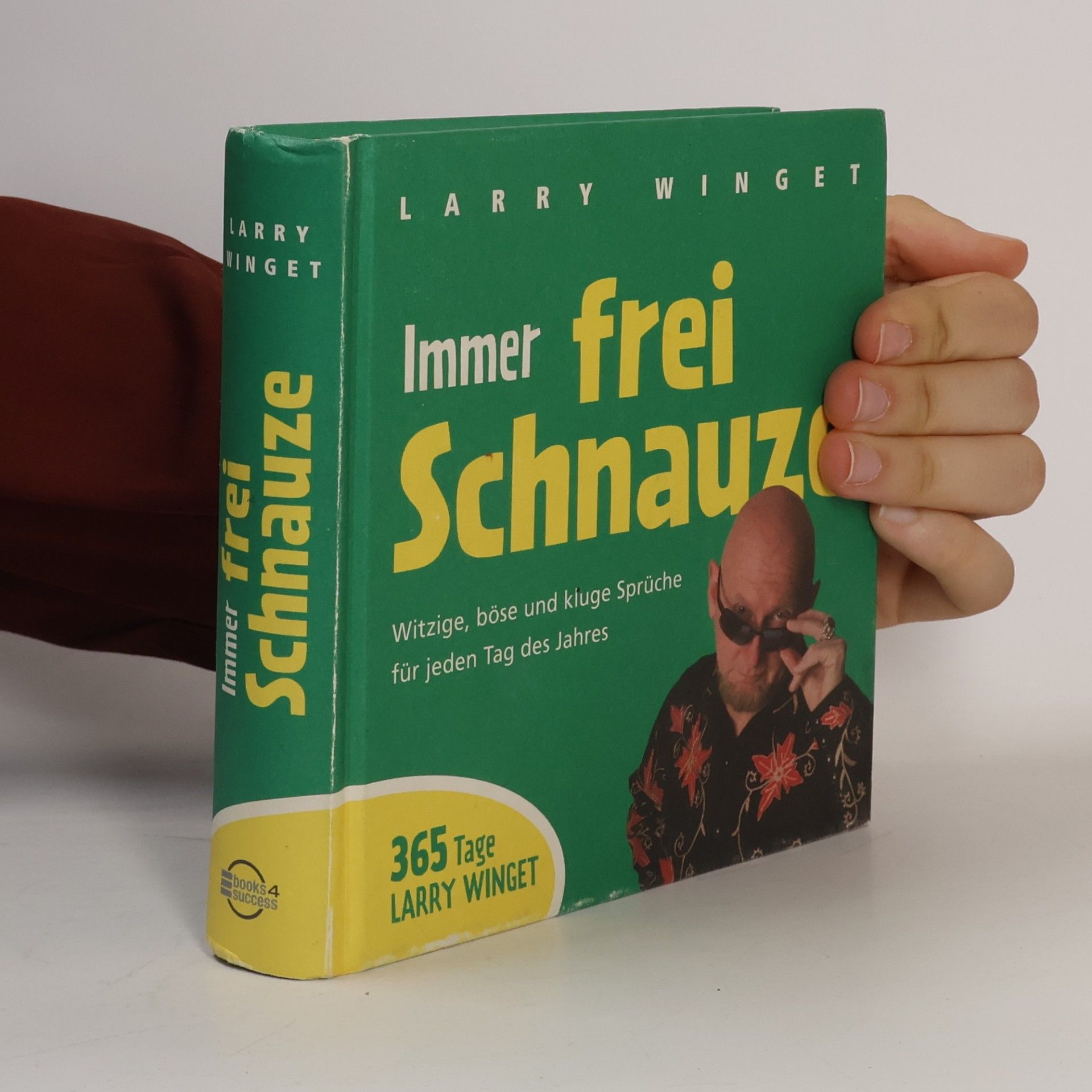 Larry Winget Immer frei Schnauze