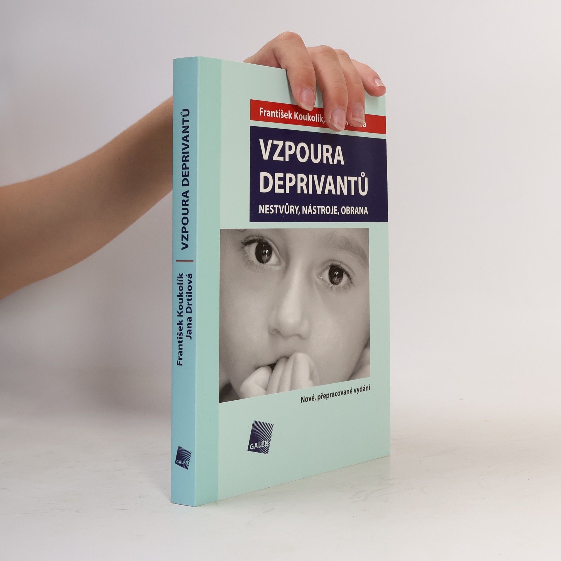 Jana Drtilová Vzpoura deprivantů. Nestvůry, nástroje, obrana