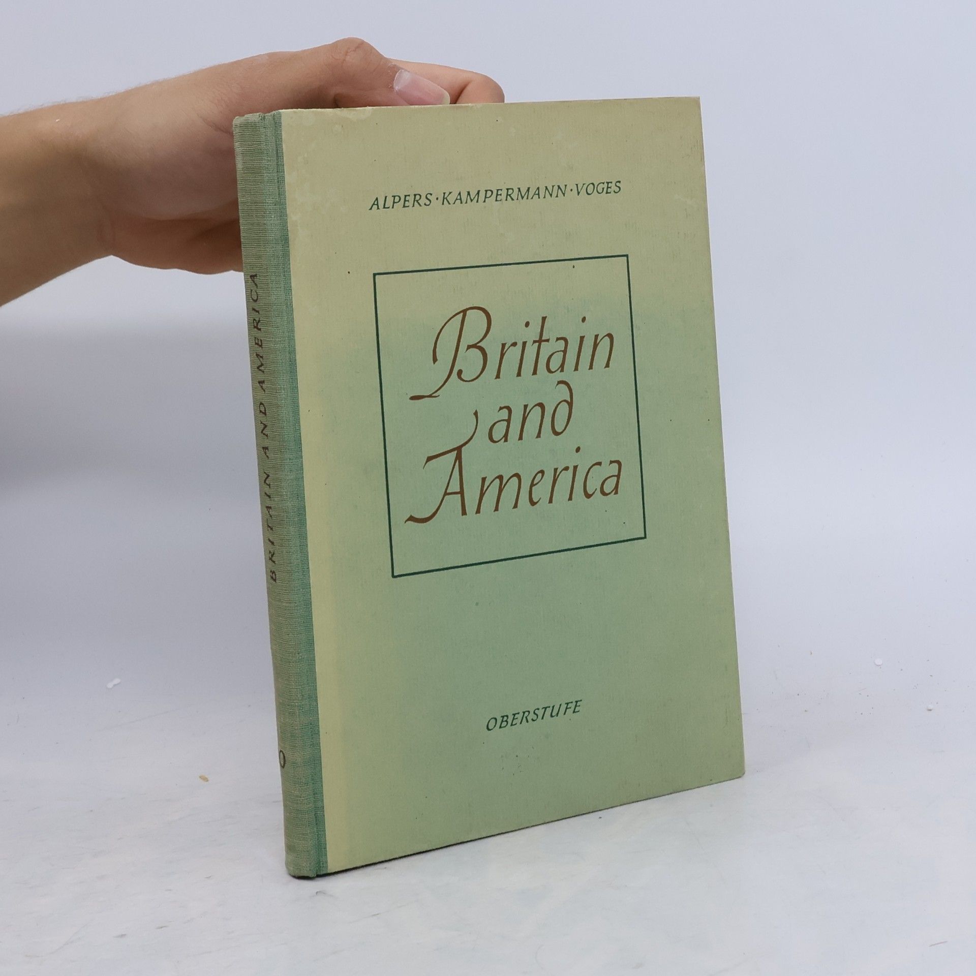 Autorenkollektiv Alpers - Kampermann - Voges, Britain and America
