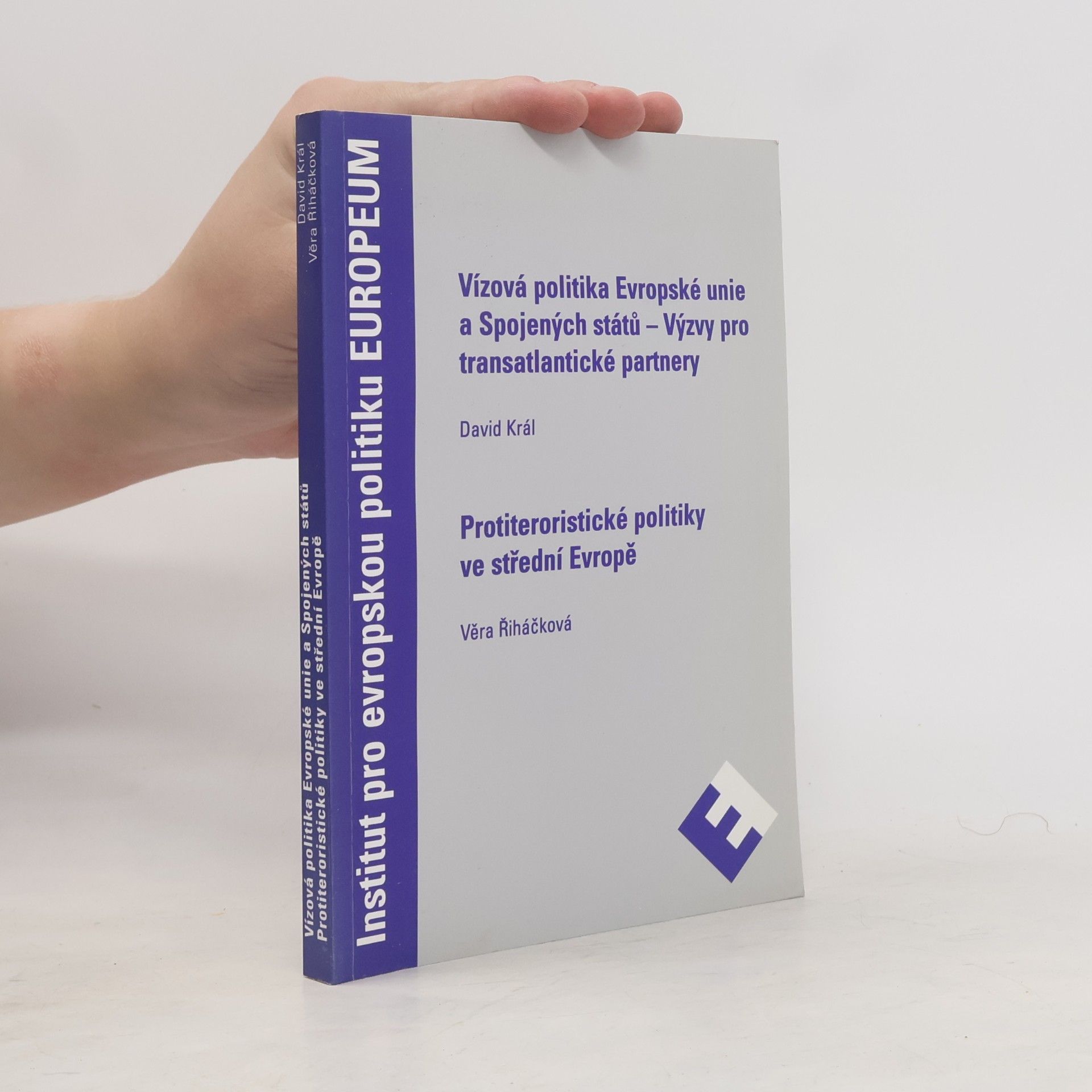 David Král Vízová politika Evropské unie a Spojených států = Visa policies of the European Union and the United States