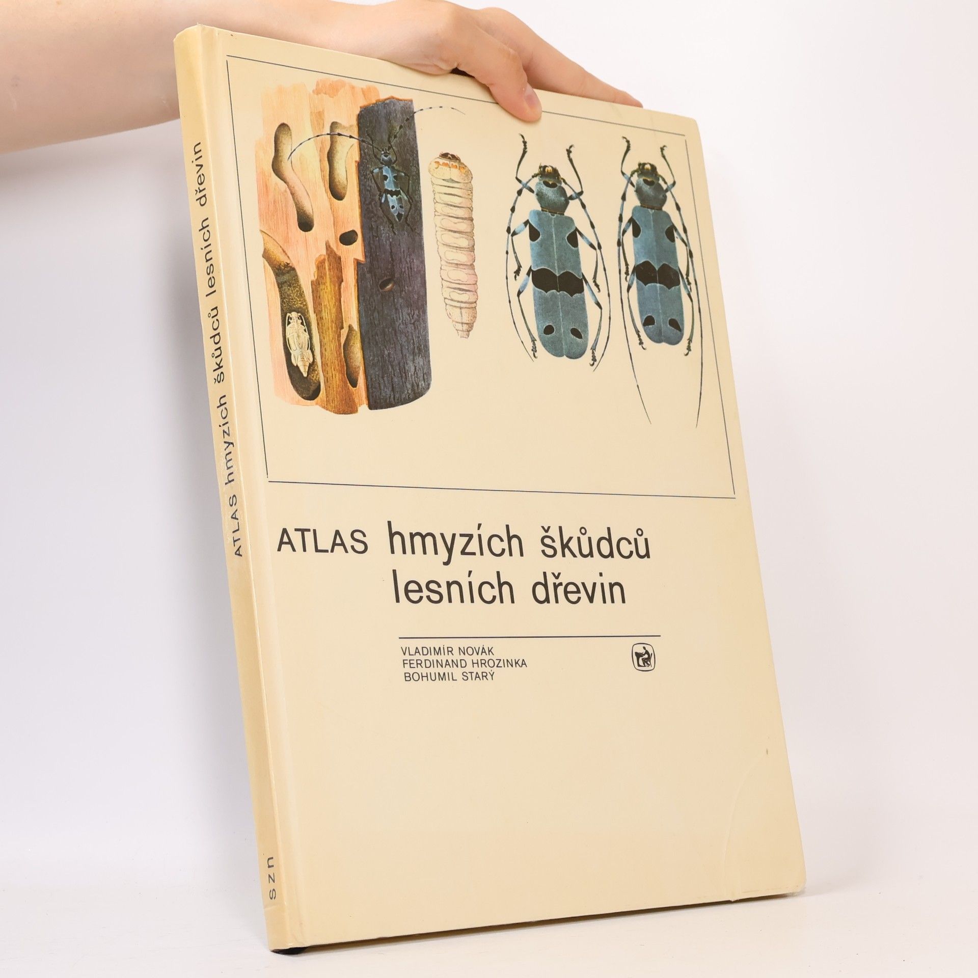 Ferdinand Hrozinka Atlas hmyzích škůdců lesních dřevin. Učební pomůcka pro lesnické školy