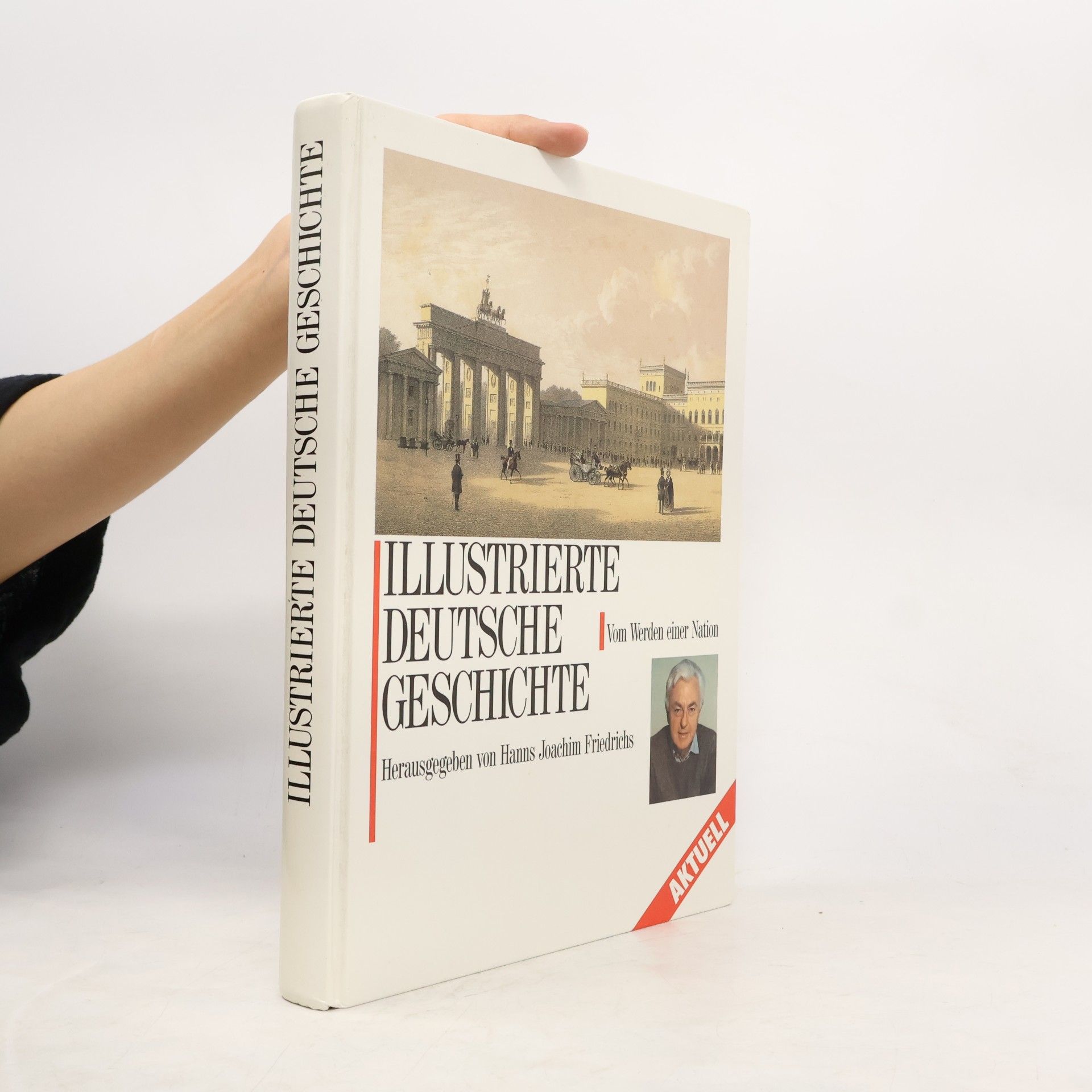 Siegfried Griesa Illustrierte Deutsche geschichte. Vom werden einer nation