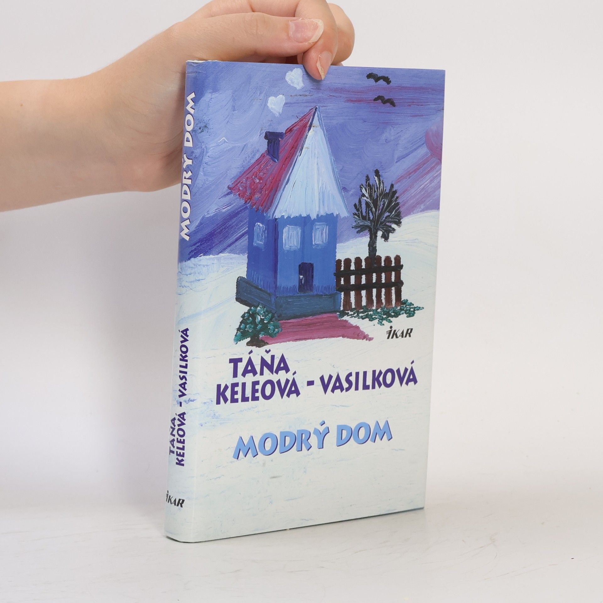 Táňa Keleová-Vasilková Modrý dom