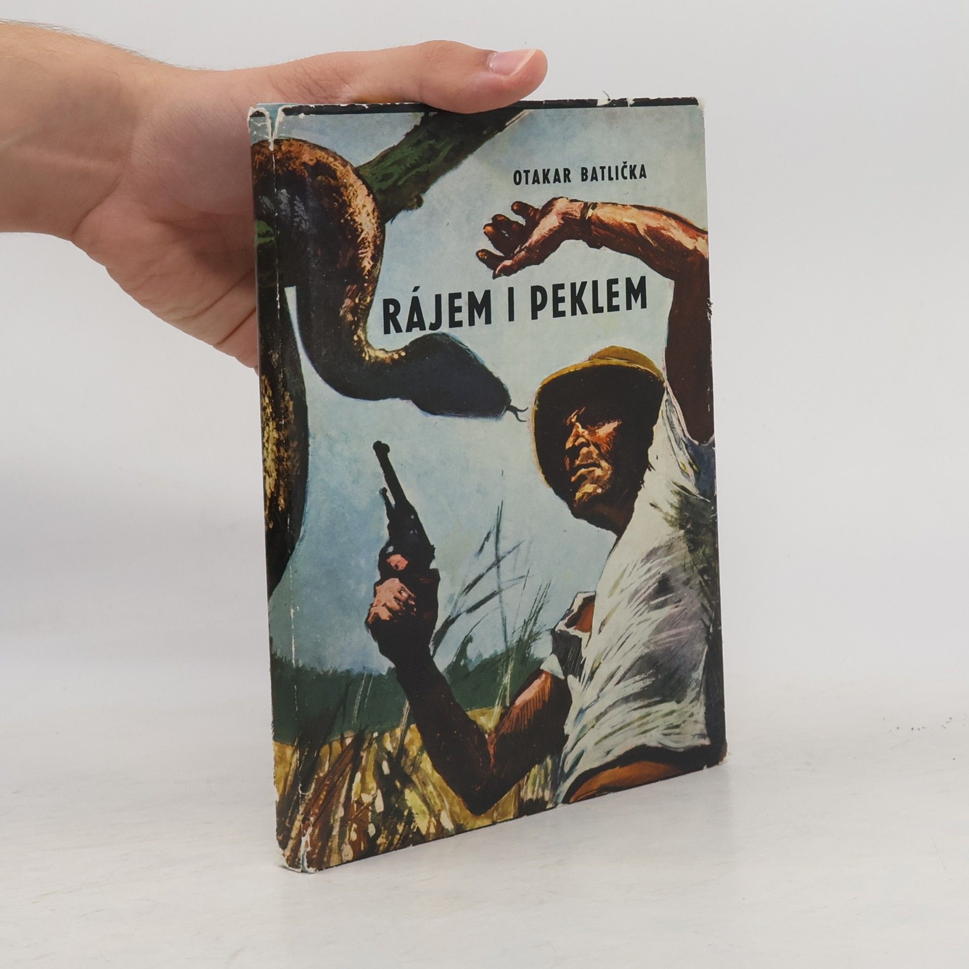 Otakar Batlička Rájem i peklem