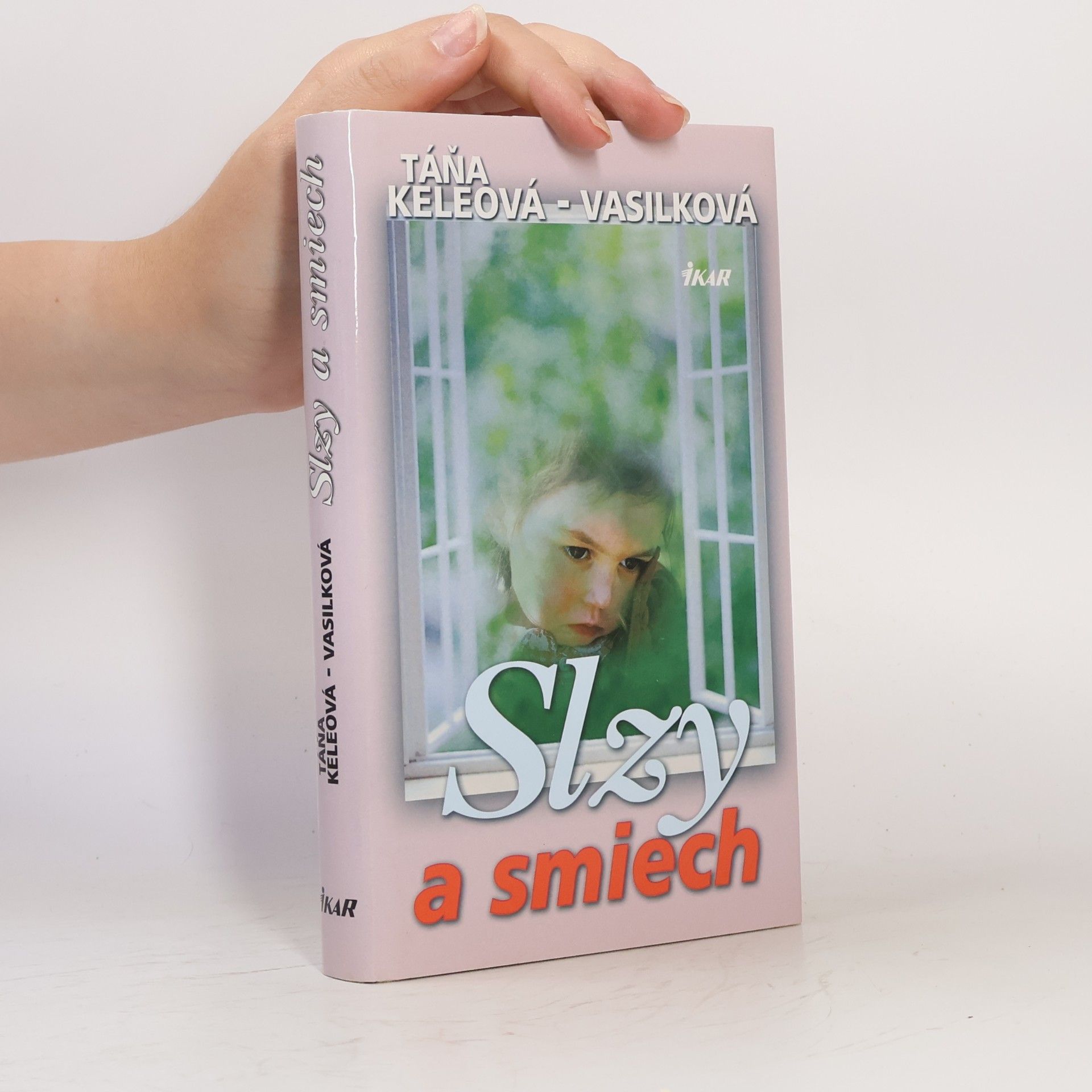 Táňa Keleová-Vasilková Slzy a smiech