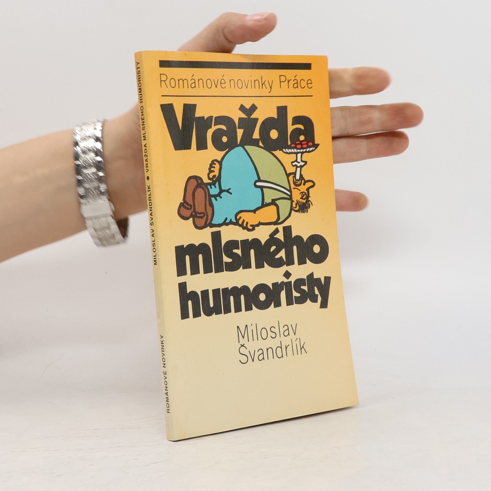 Miloslav Švandrlík Vražda mlsného humoristy