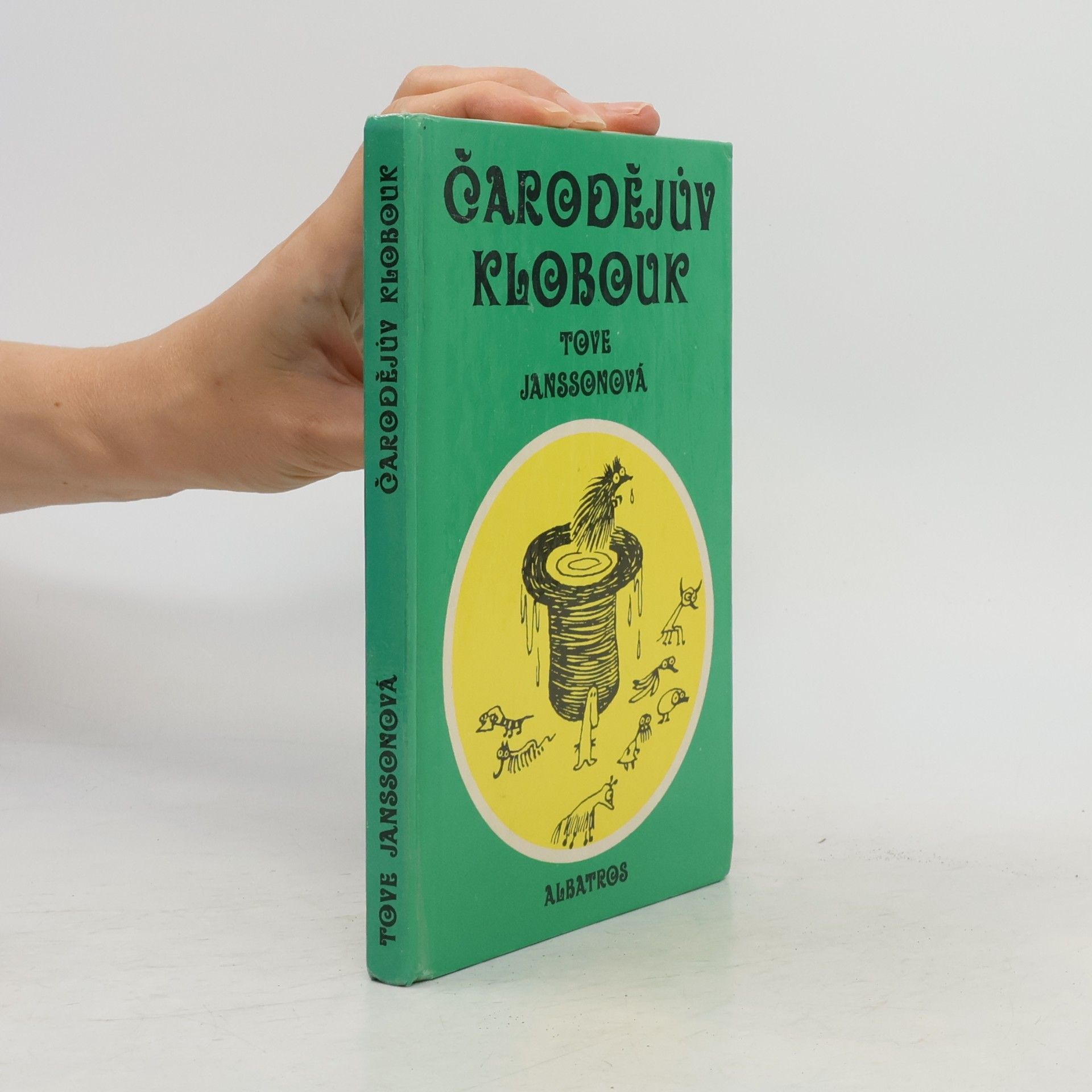 Tove Jansson Čarodějův klobouk