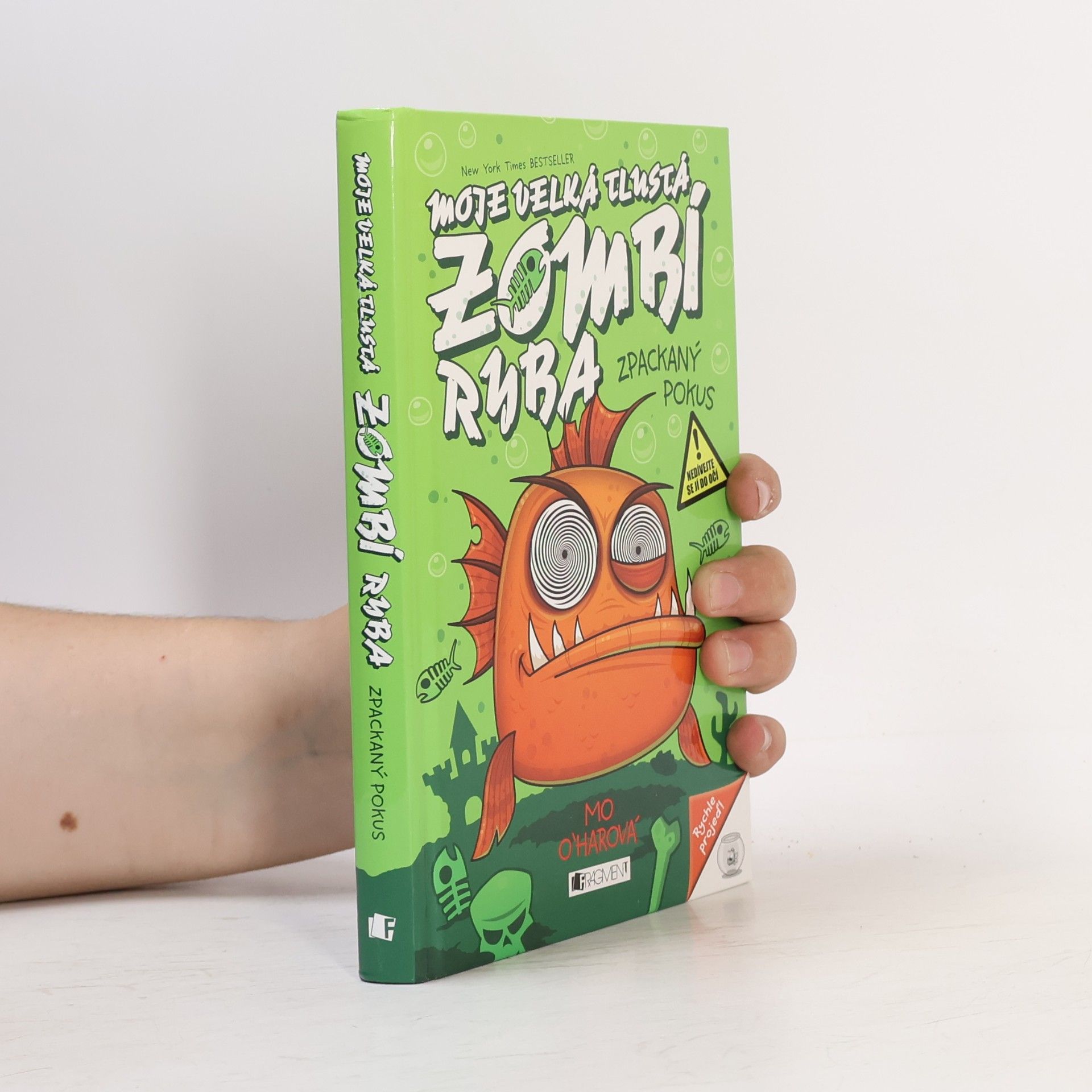 Mo O'Hara Moje velká tlustá zombí ryba: Zpackaný pokus