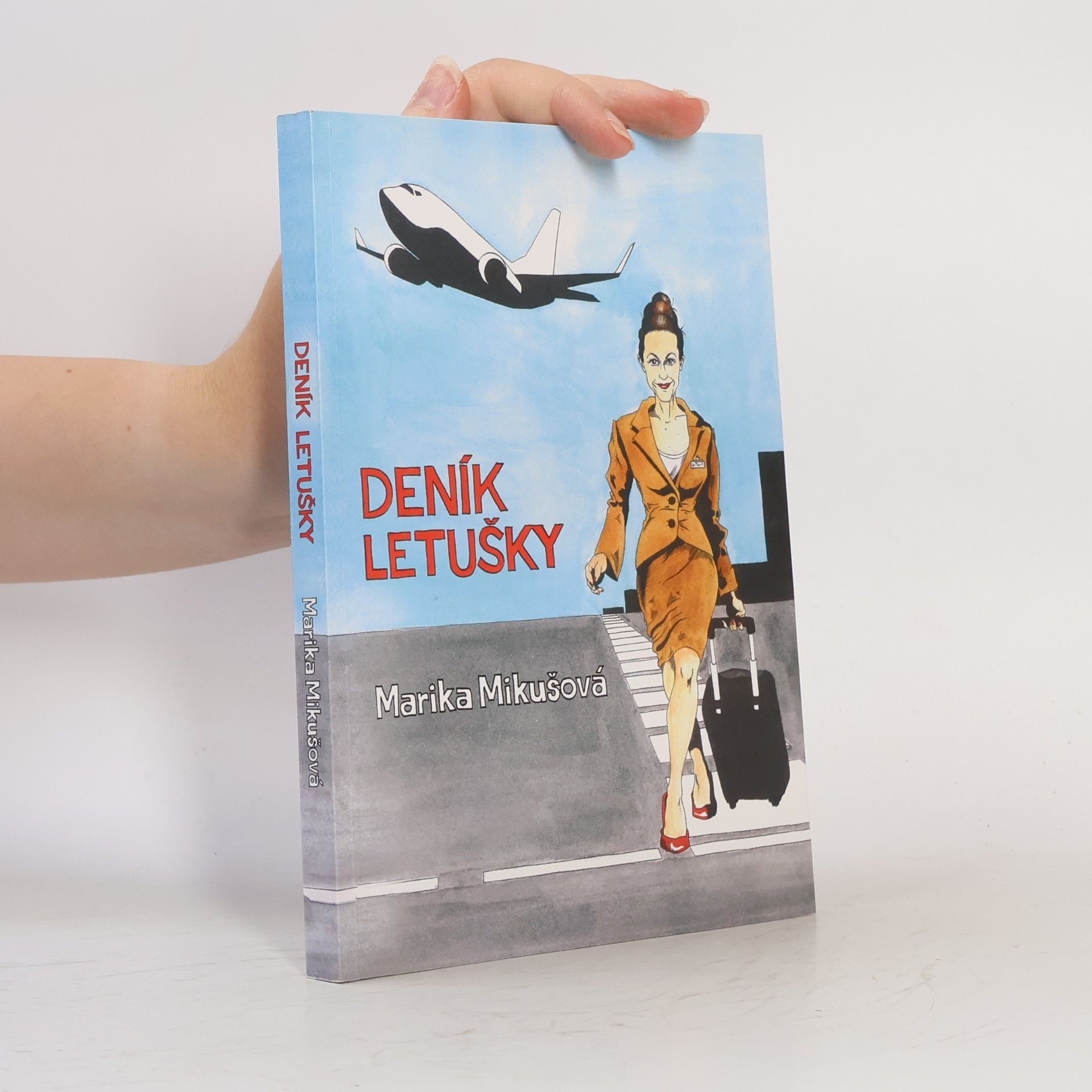 Marika Mikušová Deník letušky