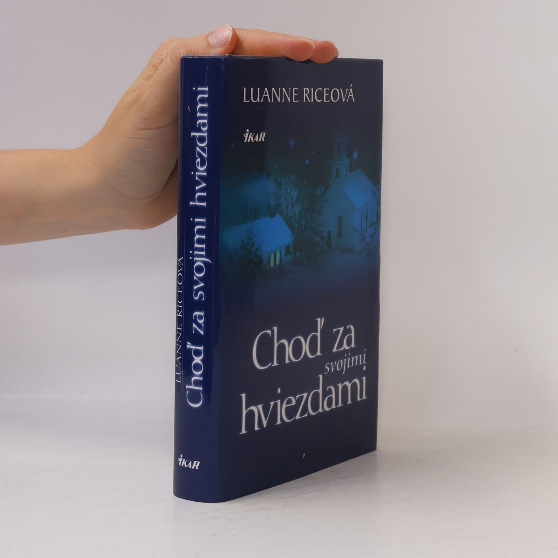 Luanne Rice Choď za svojimi hviezdami