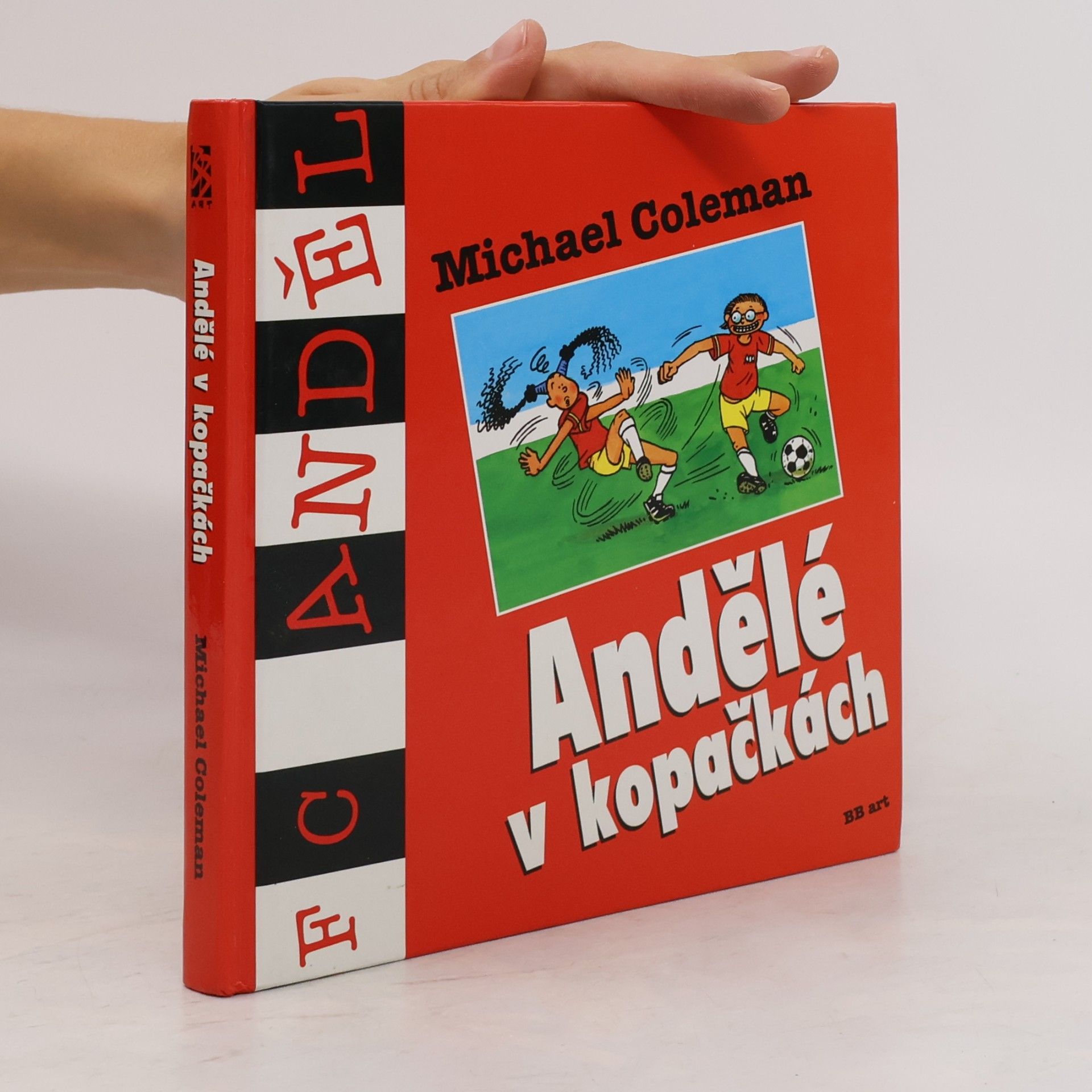 Michael Coleman Andělé v kopačkách