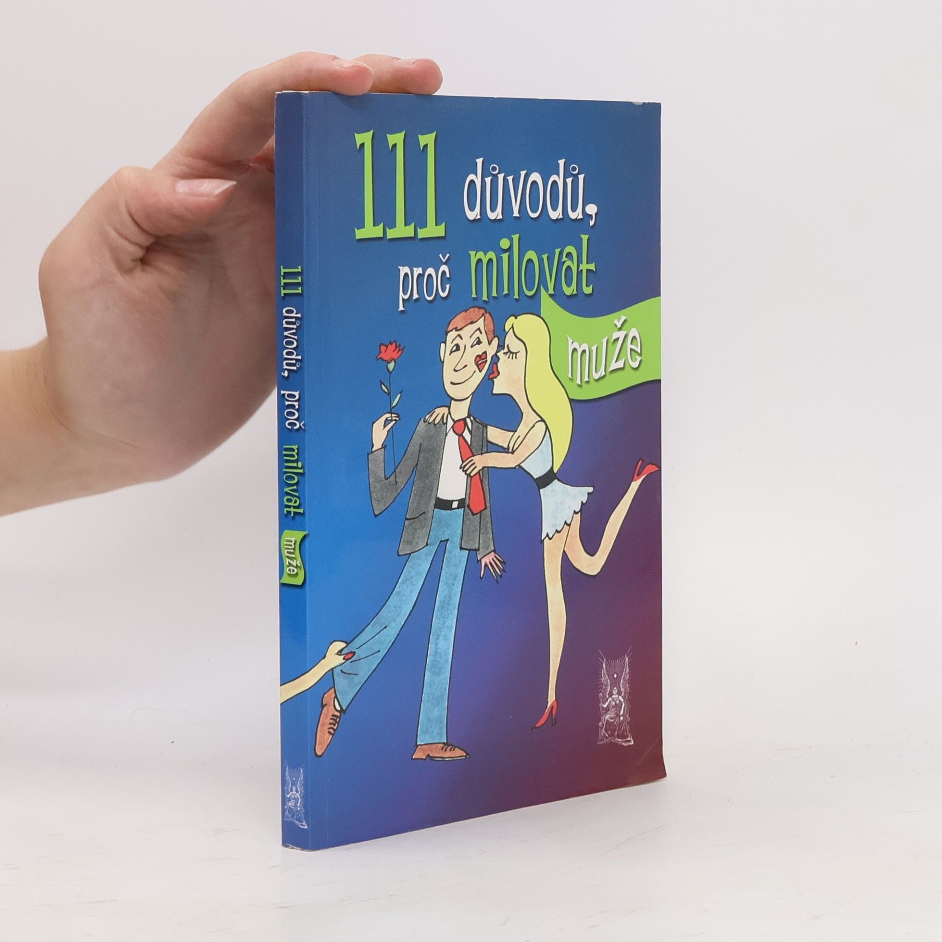 Victoria B. Robinson 111 důvodů, proč milovat muže