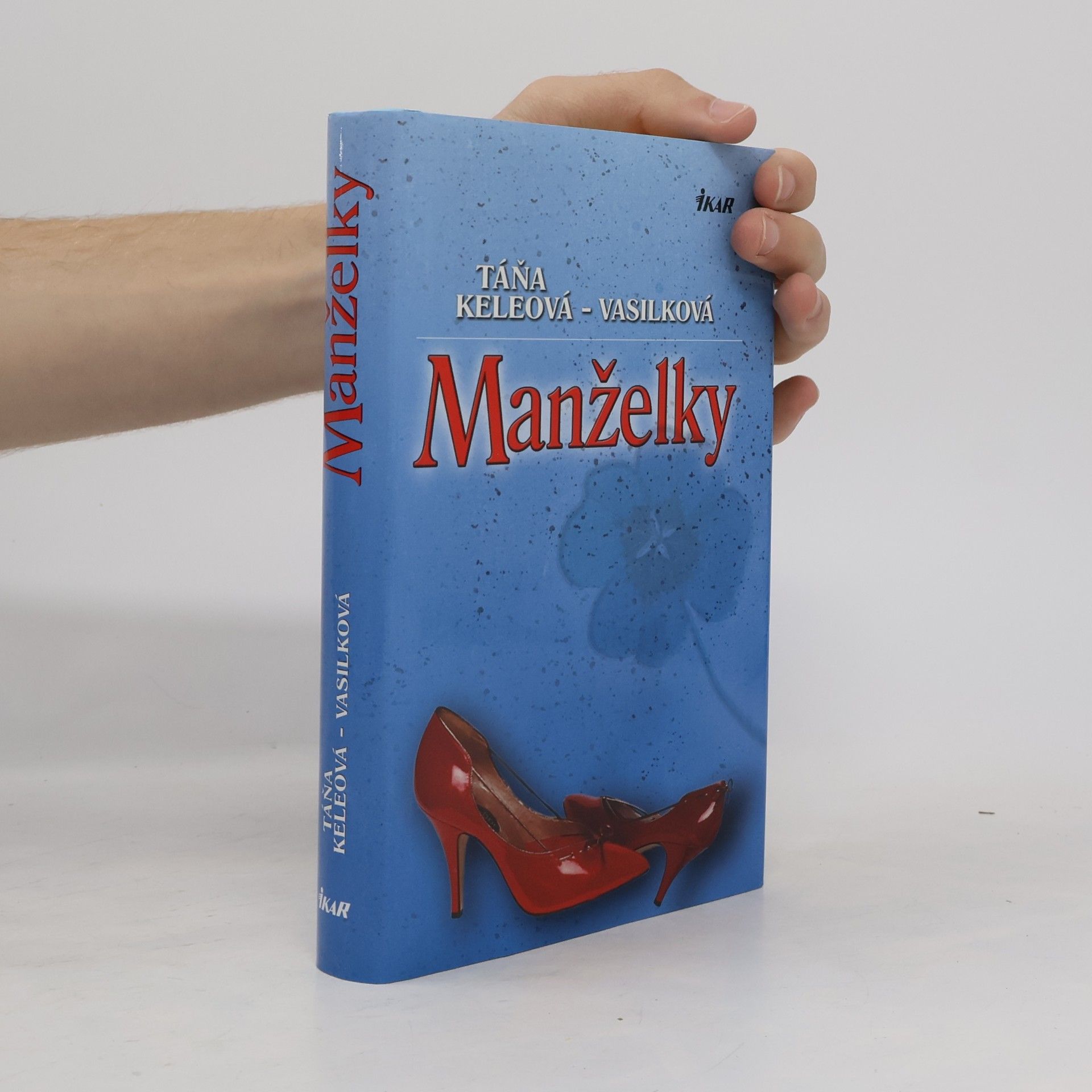 Táňa Keleová-Vasilková Manželky