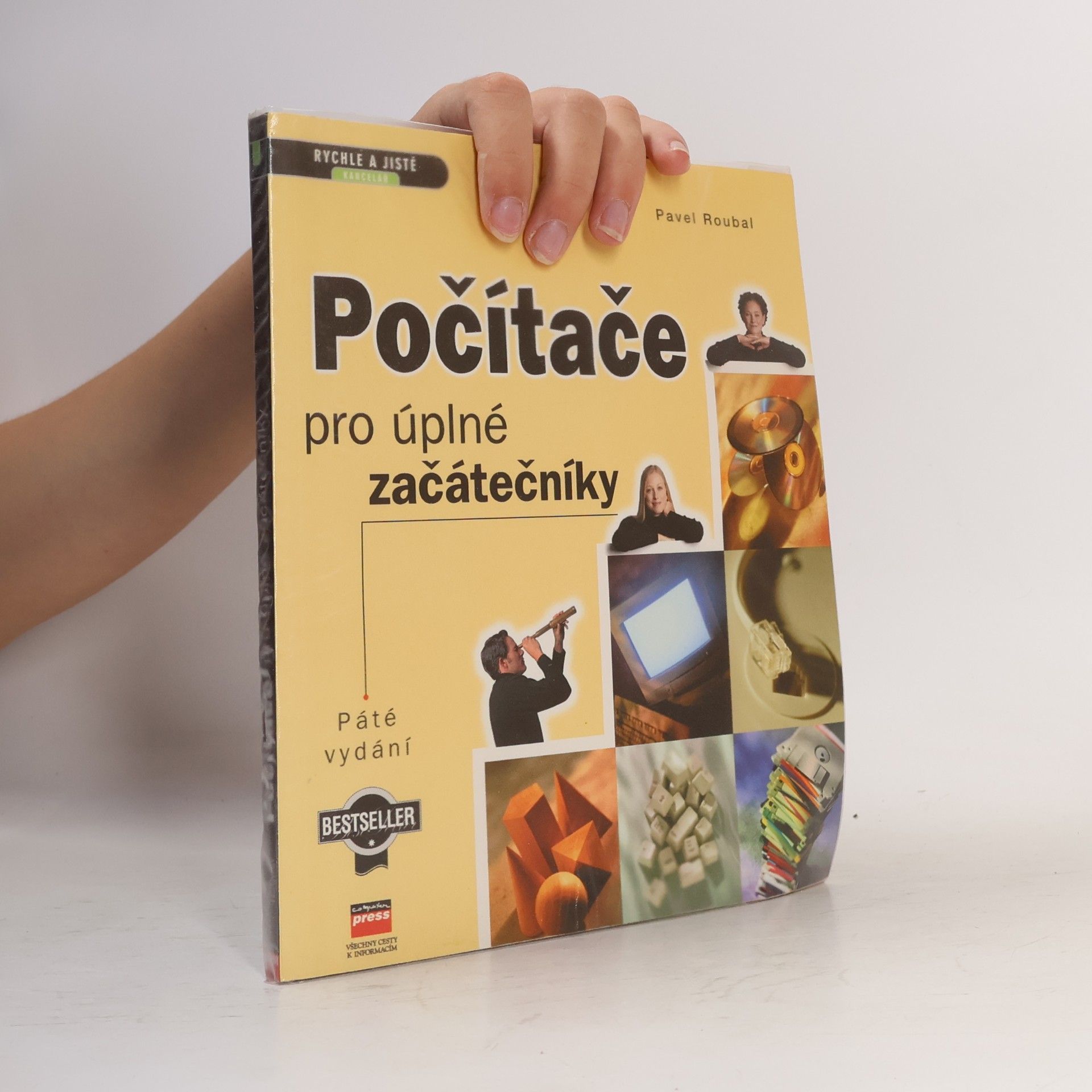 Pavel Roubal Počítače pro úplné začátečníky