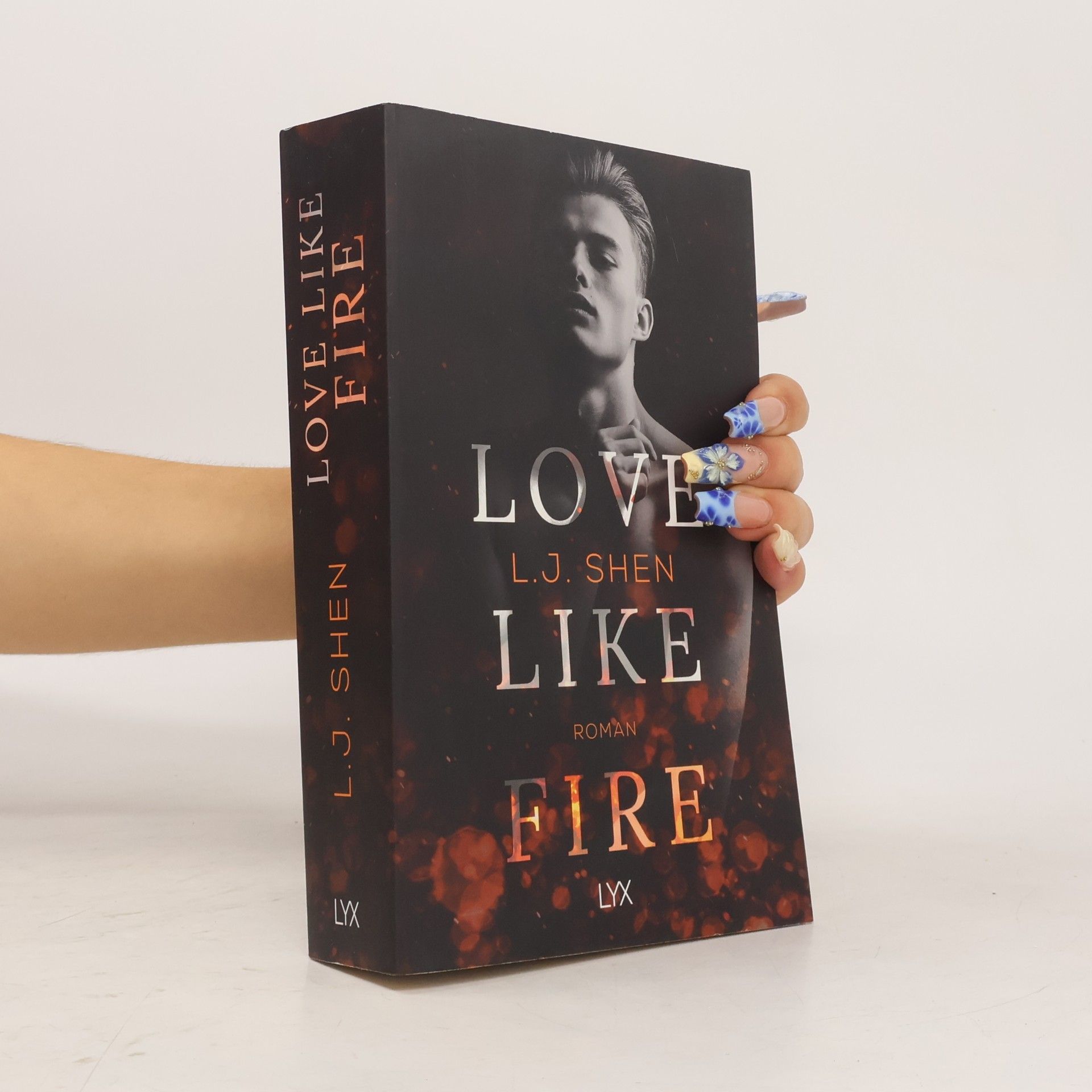 L. J. Shen Love Like Fire