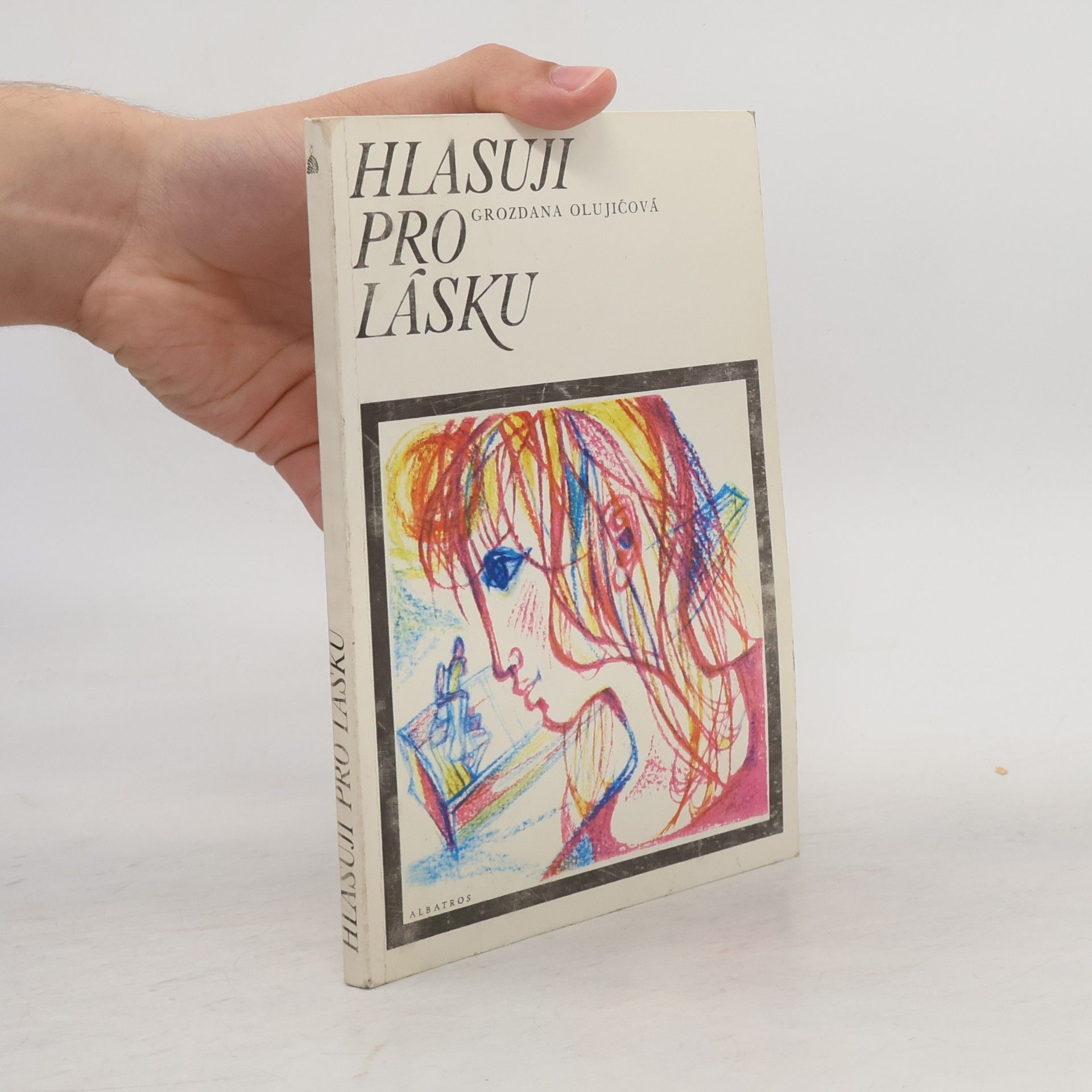 Grozdana Olujić Hlasuji pro lásku
