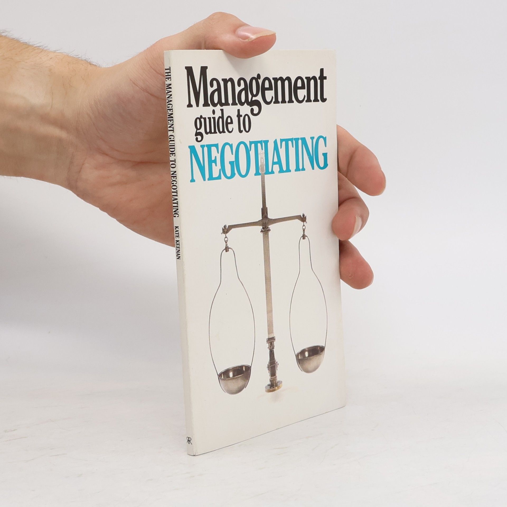 Kate Keenan The Management Guide to Negotiating