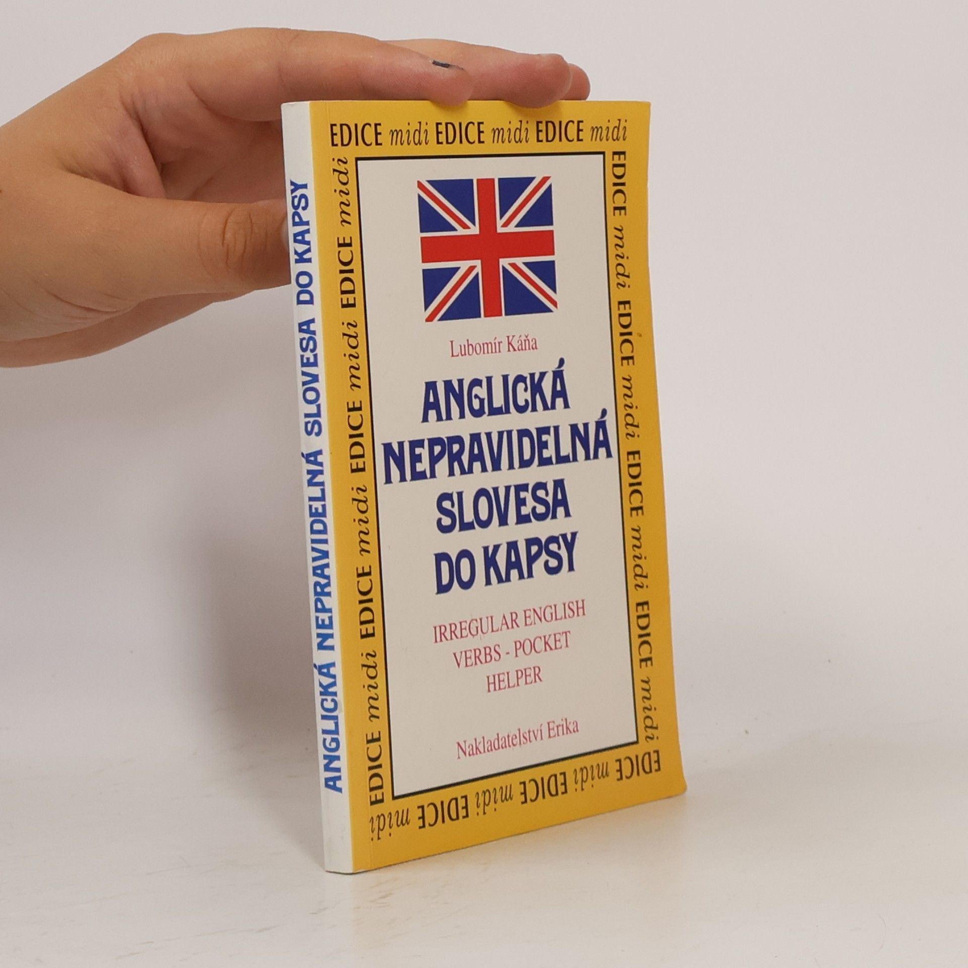 Lubomír Káňa Anglická nepravidelná slovesa do kapsy = Irregular English verbs - pocket helper