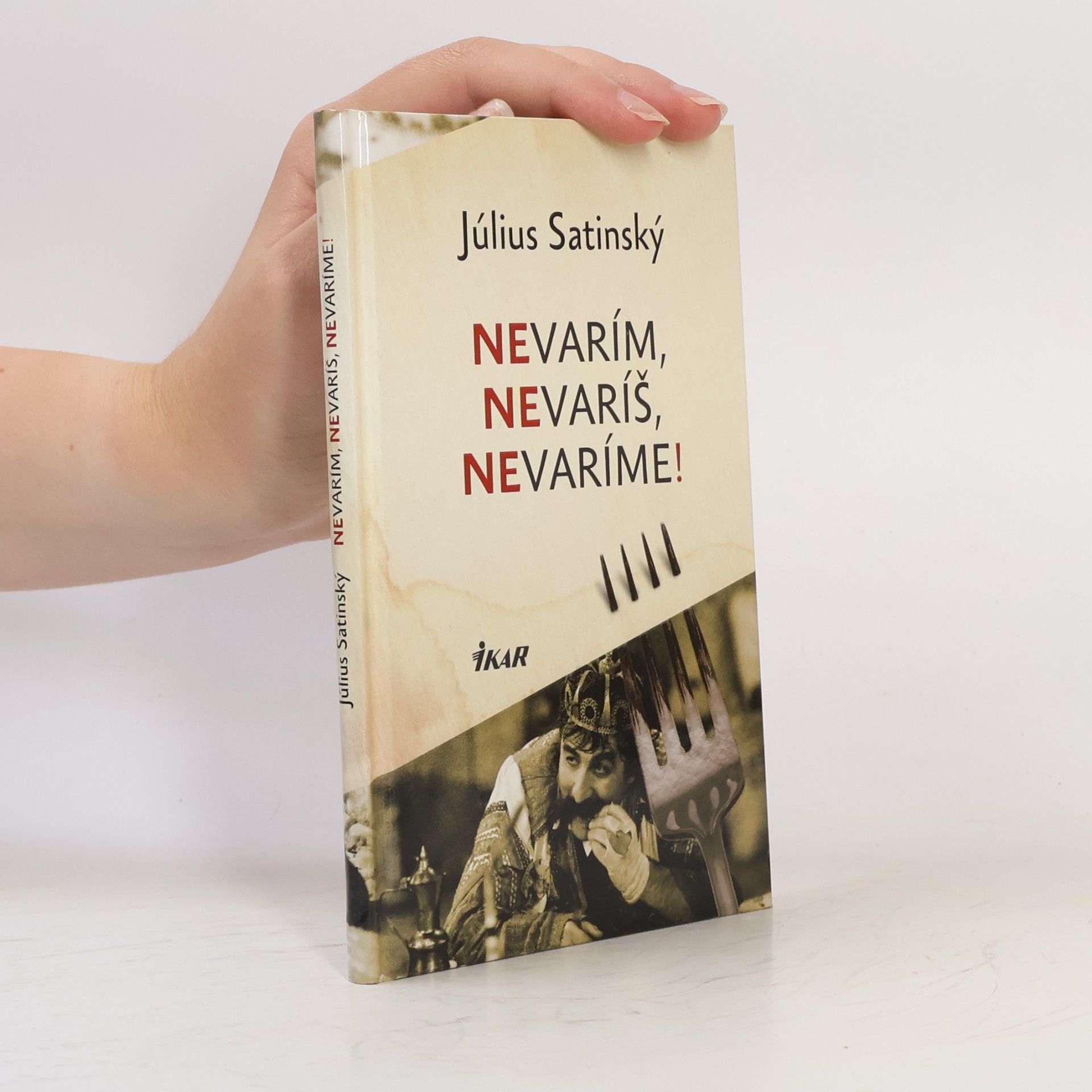 Július Satinský Nevarím, nevaríš, nevaríme!