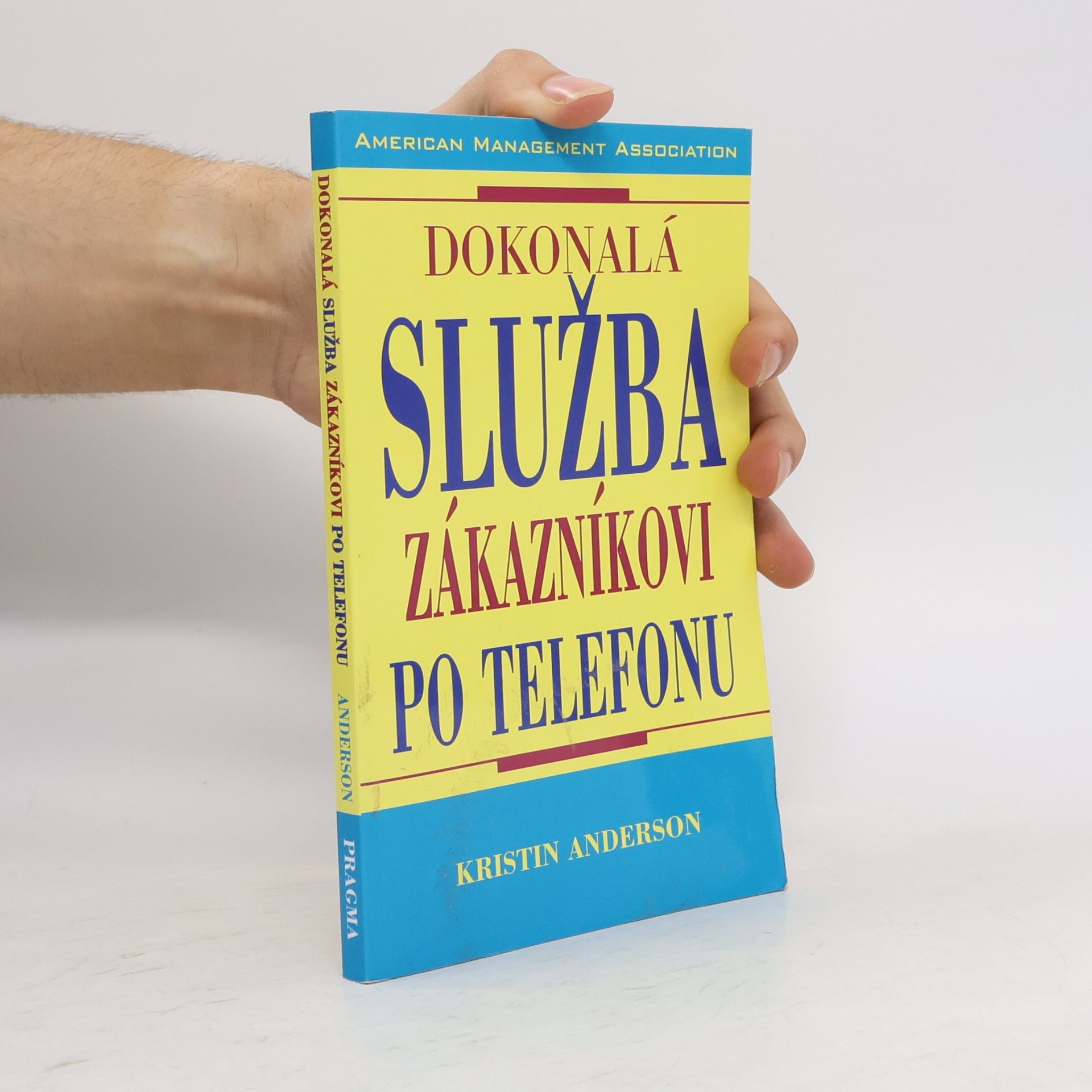 Kristin Anderson Dokonalá služba zákazníkovi po telefonu