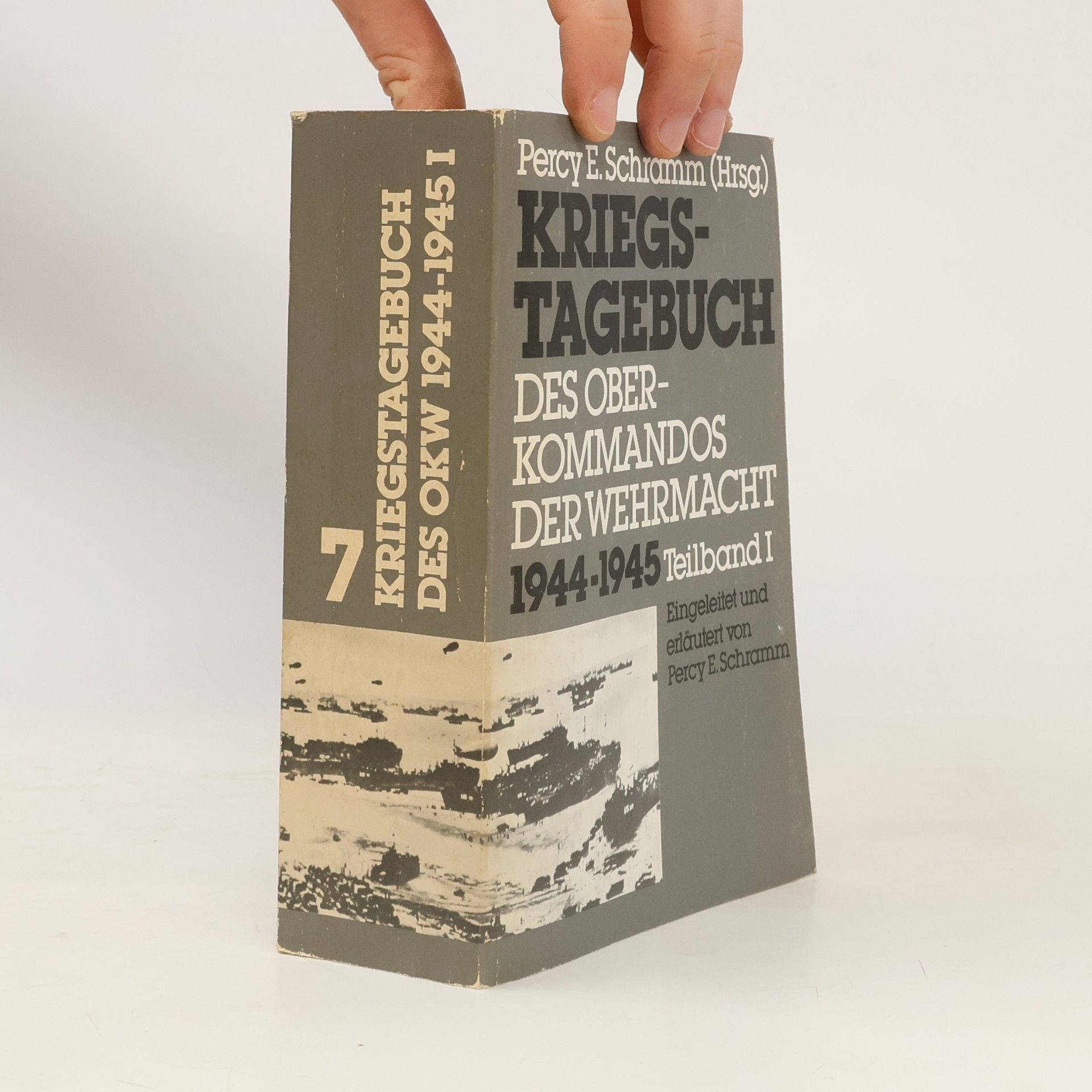 Kriegstagebuch des Oberkommandos der Wehrmacht 1944-1945 (Wehrmachtführungsstab) 7. - Teilband I.