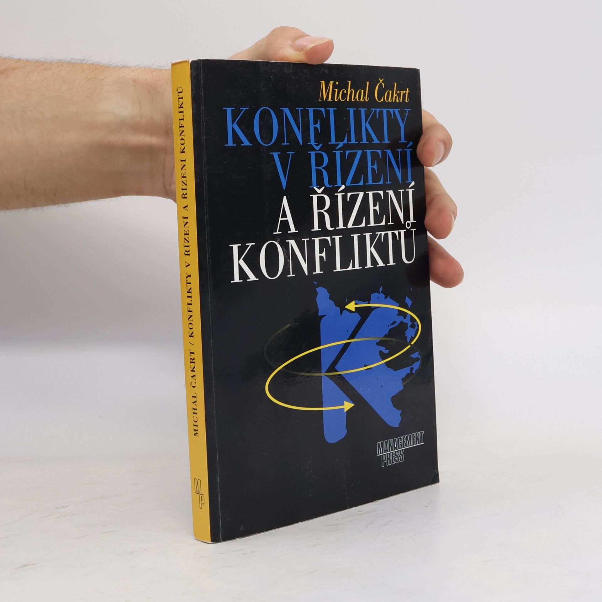 Michal Čakrt Konflikty v řízení a řízení konfliktů