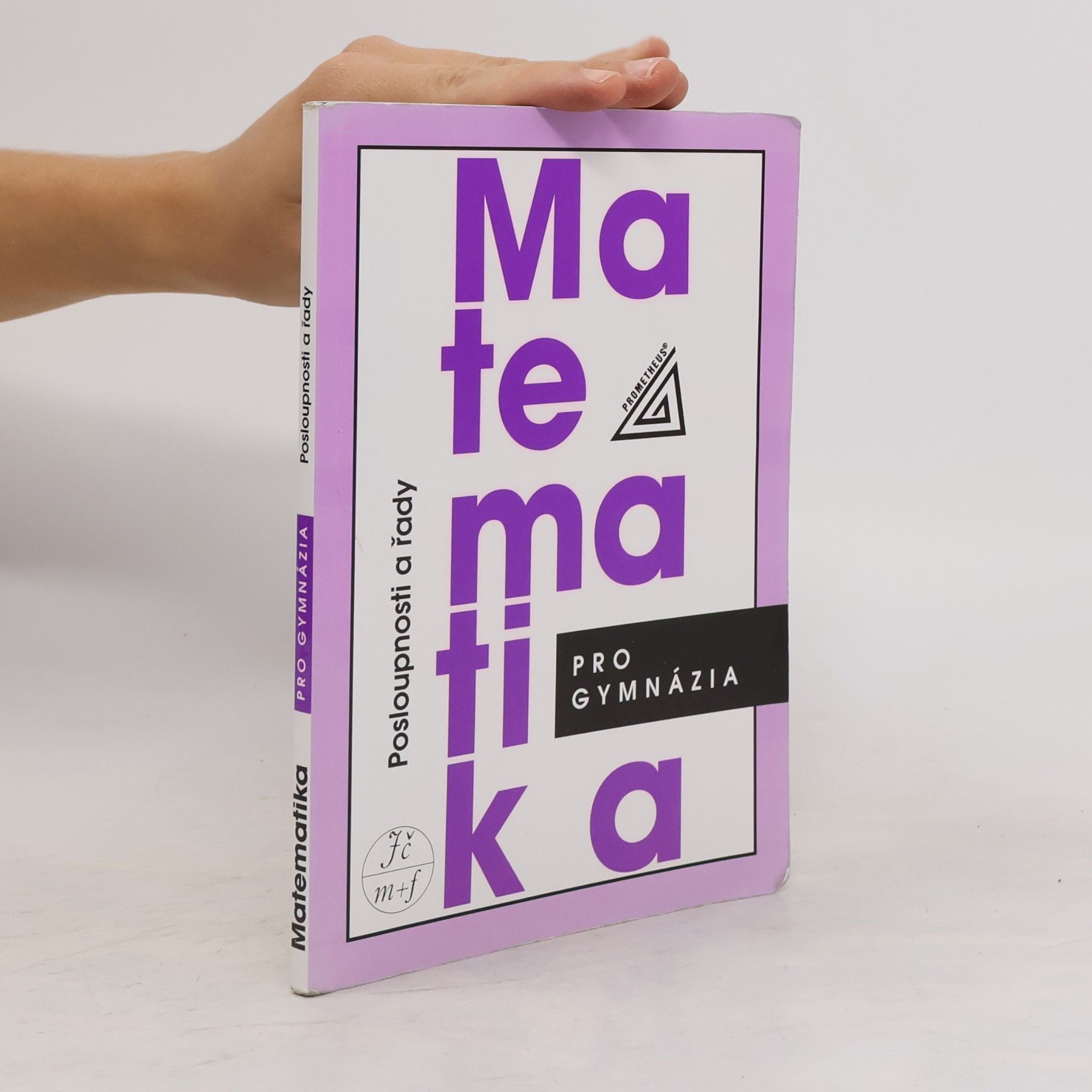 Matematika pro gymnázia. Posloupnosti a řady